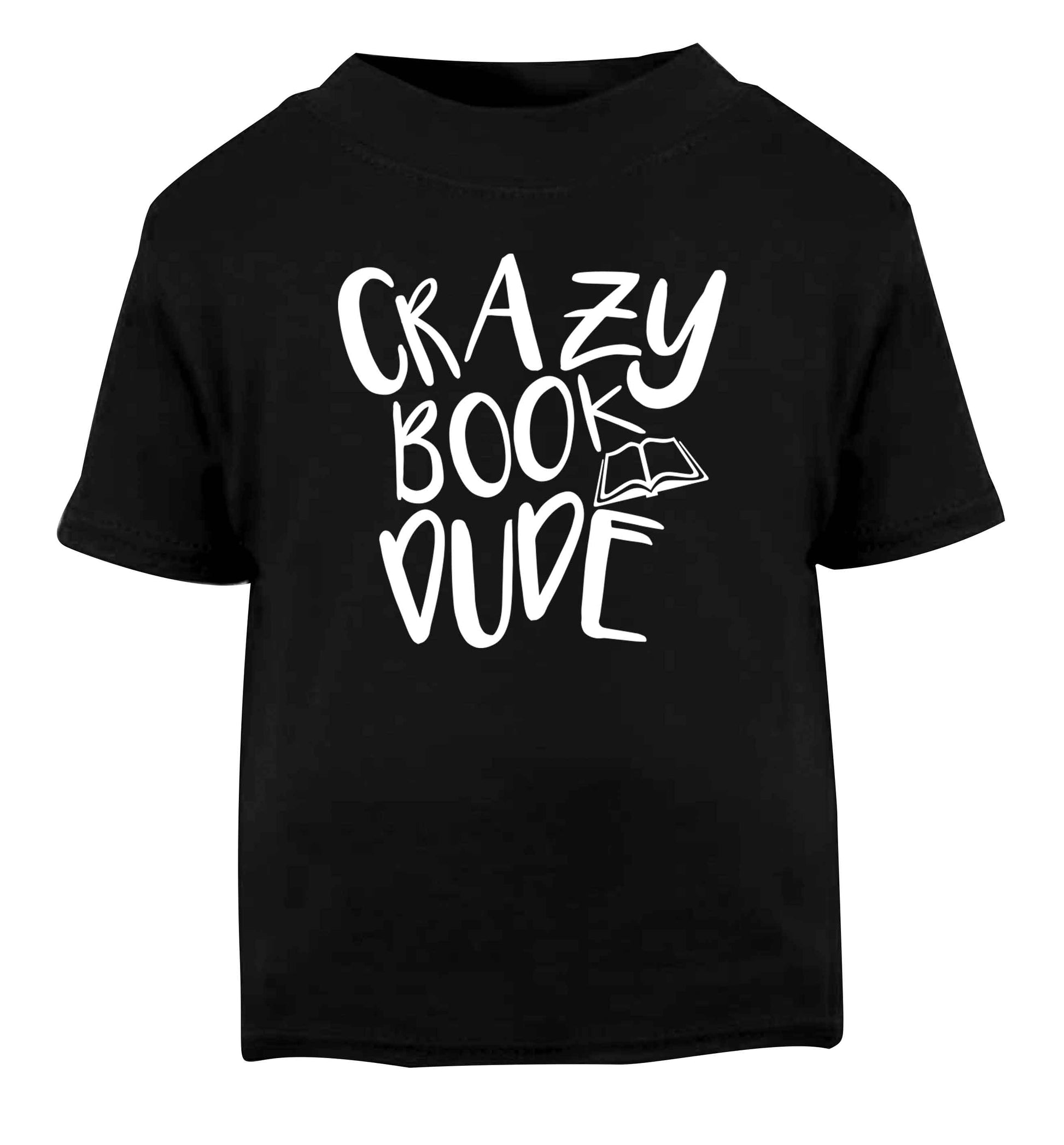 Crazy book dude Black Baby Toddler Tshirt 2 years