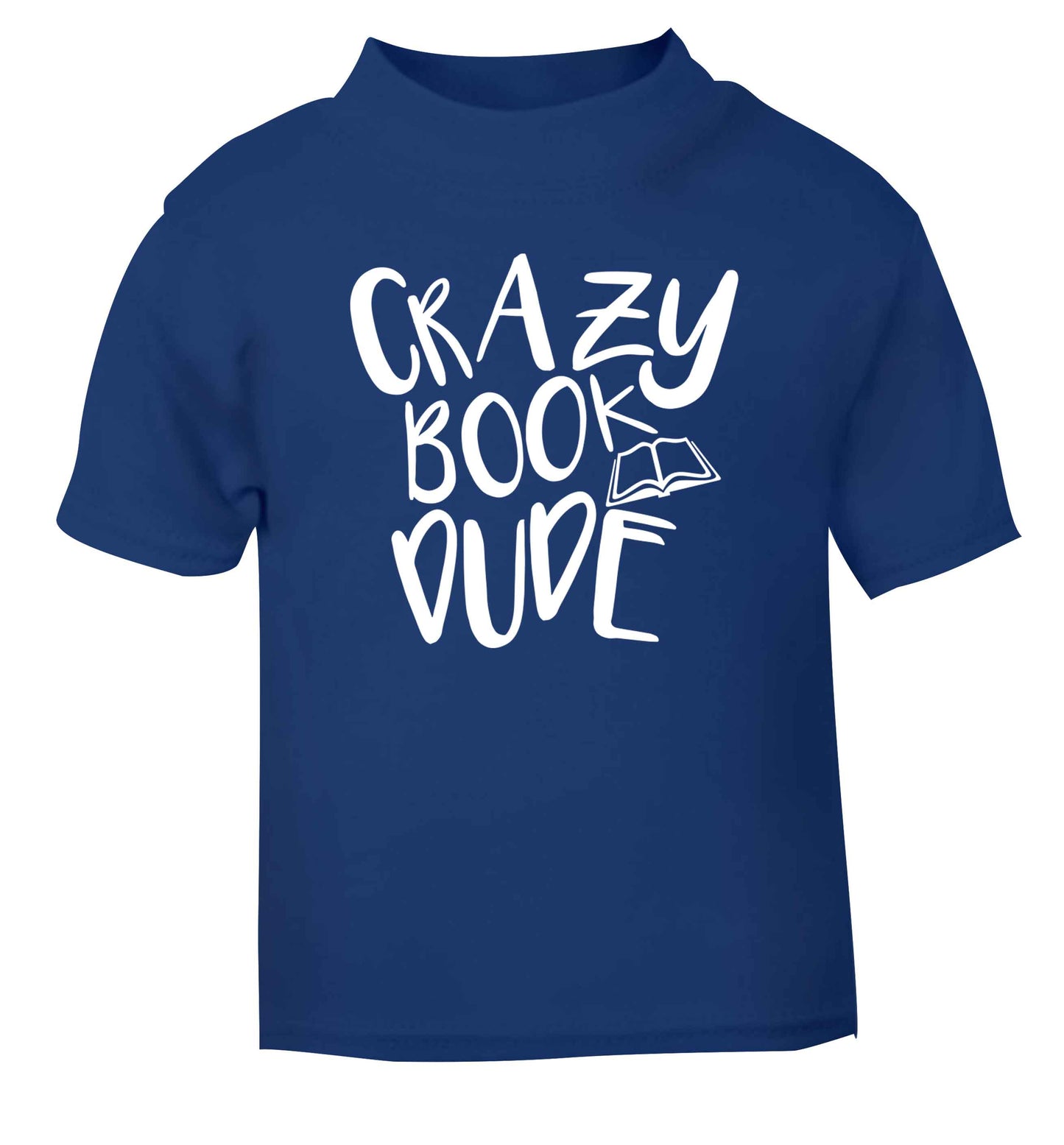 Crazy book dude blue Baby Toddler Tshirt 2 Years