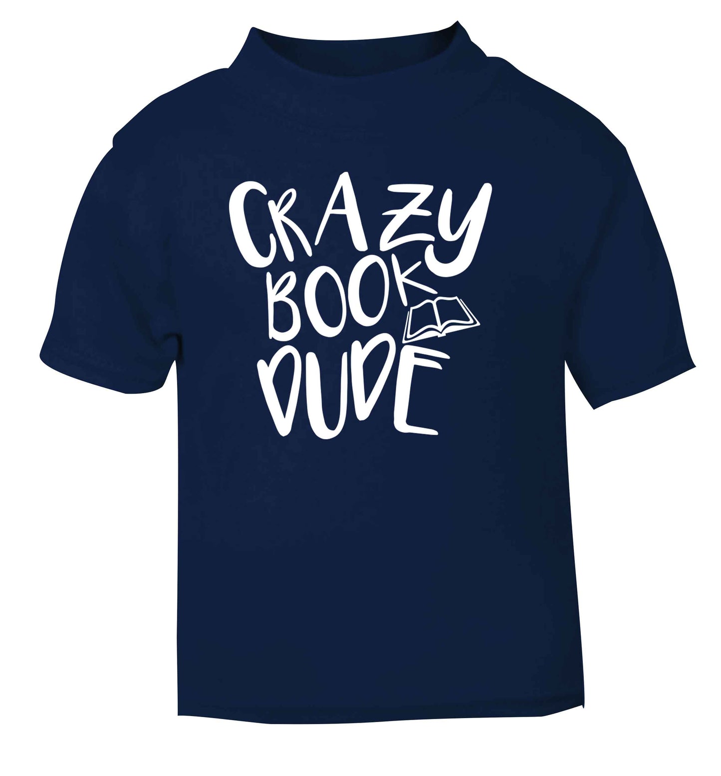 Crazy book dude navy Baby Toddler Tshirt 2 Years