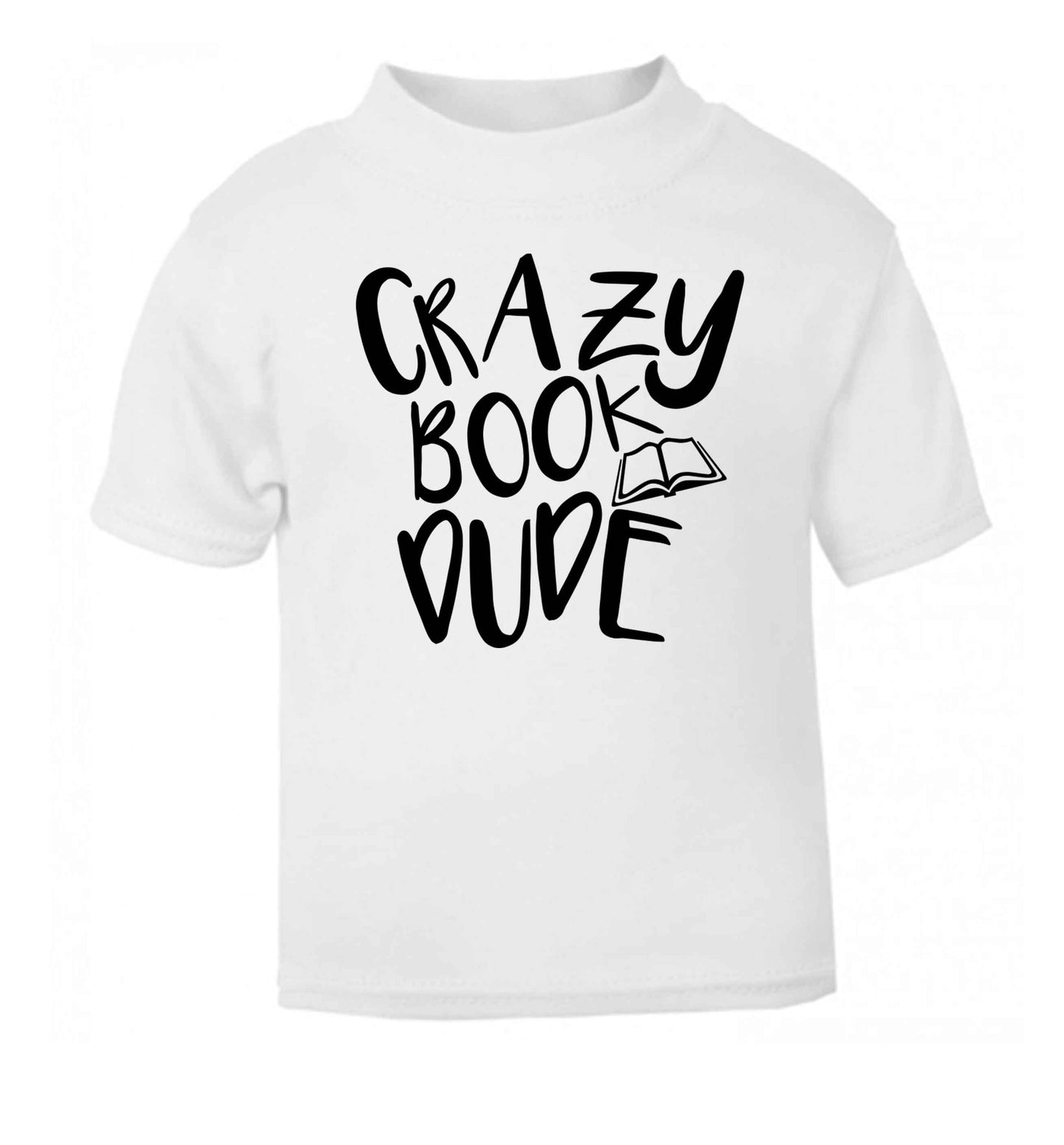 Crazy book dude white Baby Toddler Tshirt 2 Years