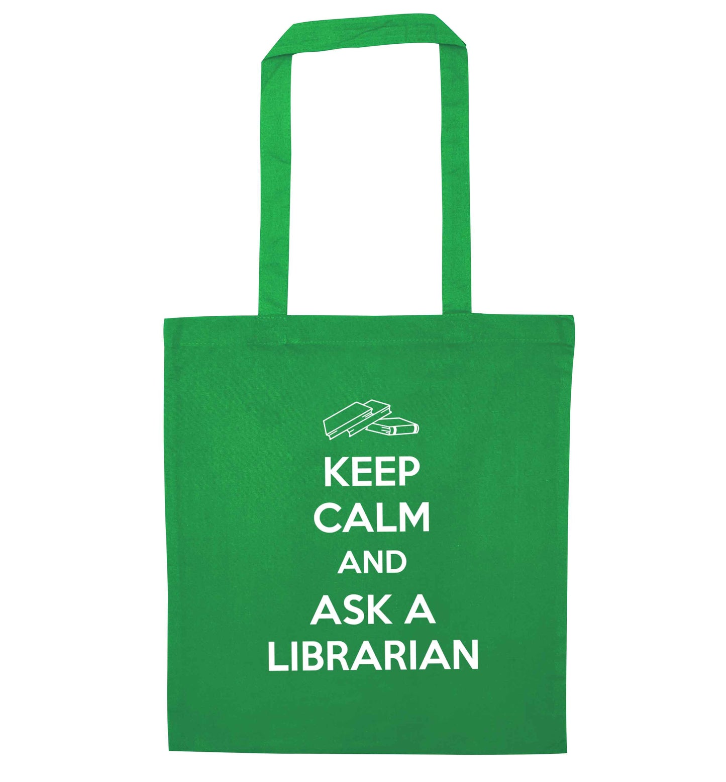 Keep calm and ask a librarian green tote bag