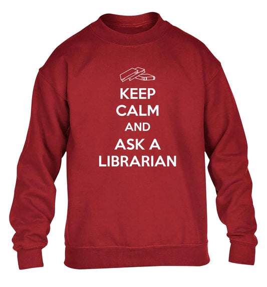 Keep calm and ask a librarian children's grey sweater 12-13 Years