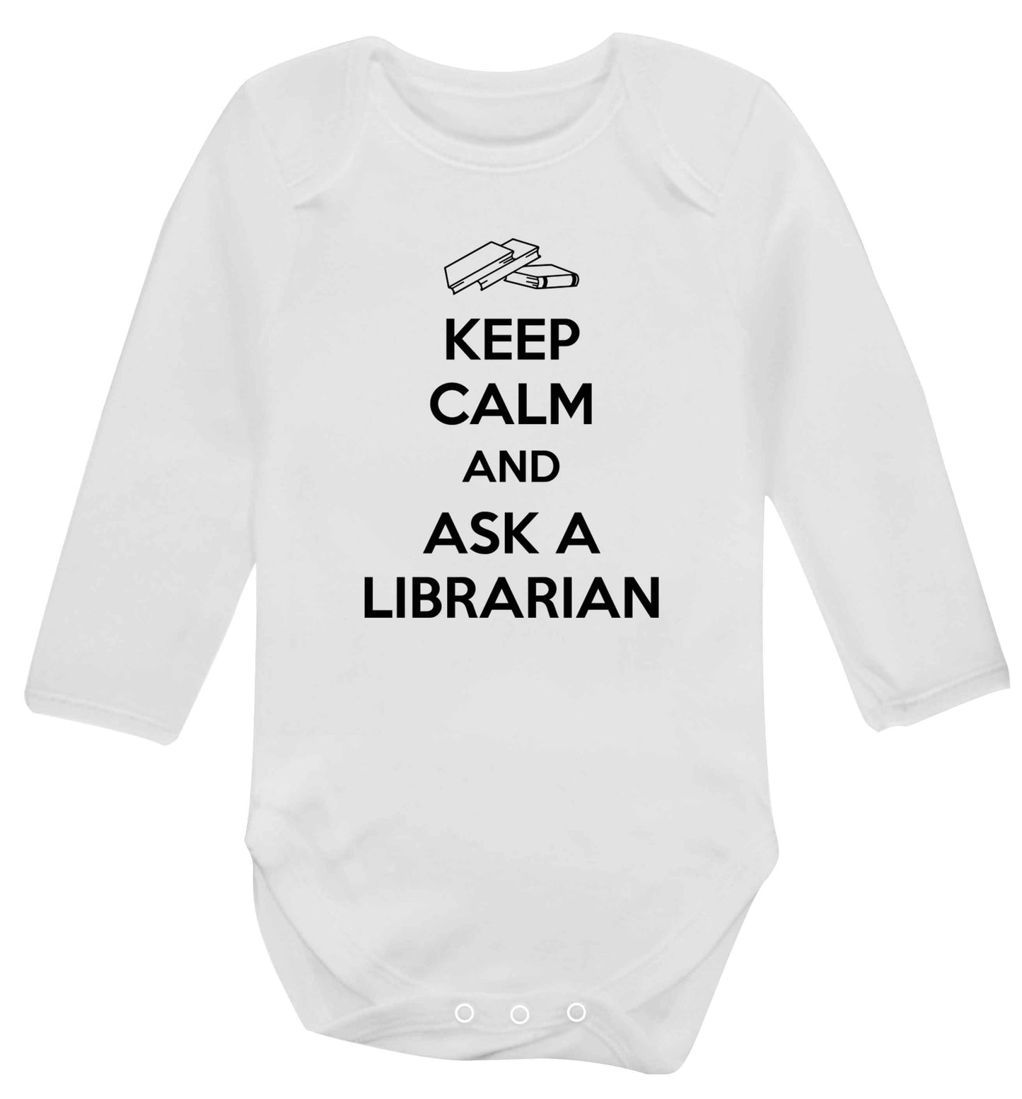 Keep calm and ask a librarian Baby Vest long sleeved white 6-12 months
