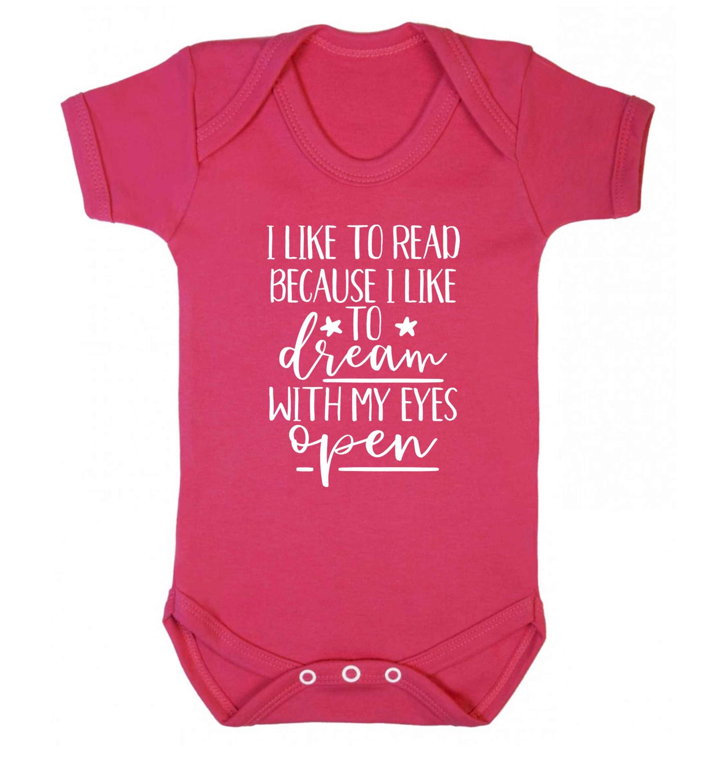 I like to read because I like to dream with my eyes open Baby Vest dark pink 18-24 months