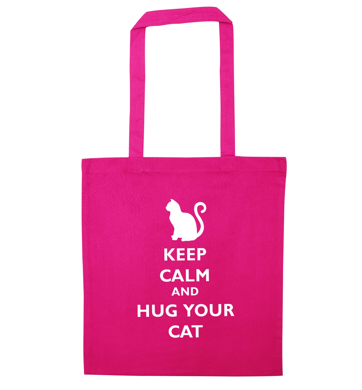 Keep calm and hug your cat pink tote bag