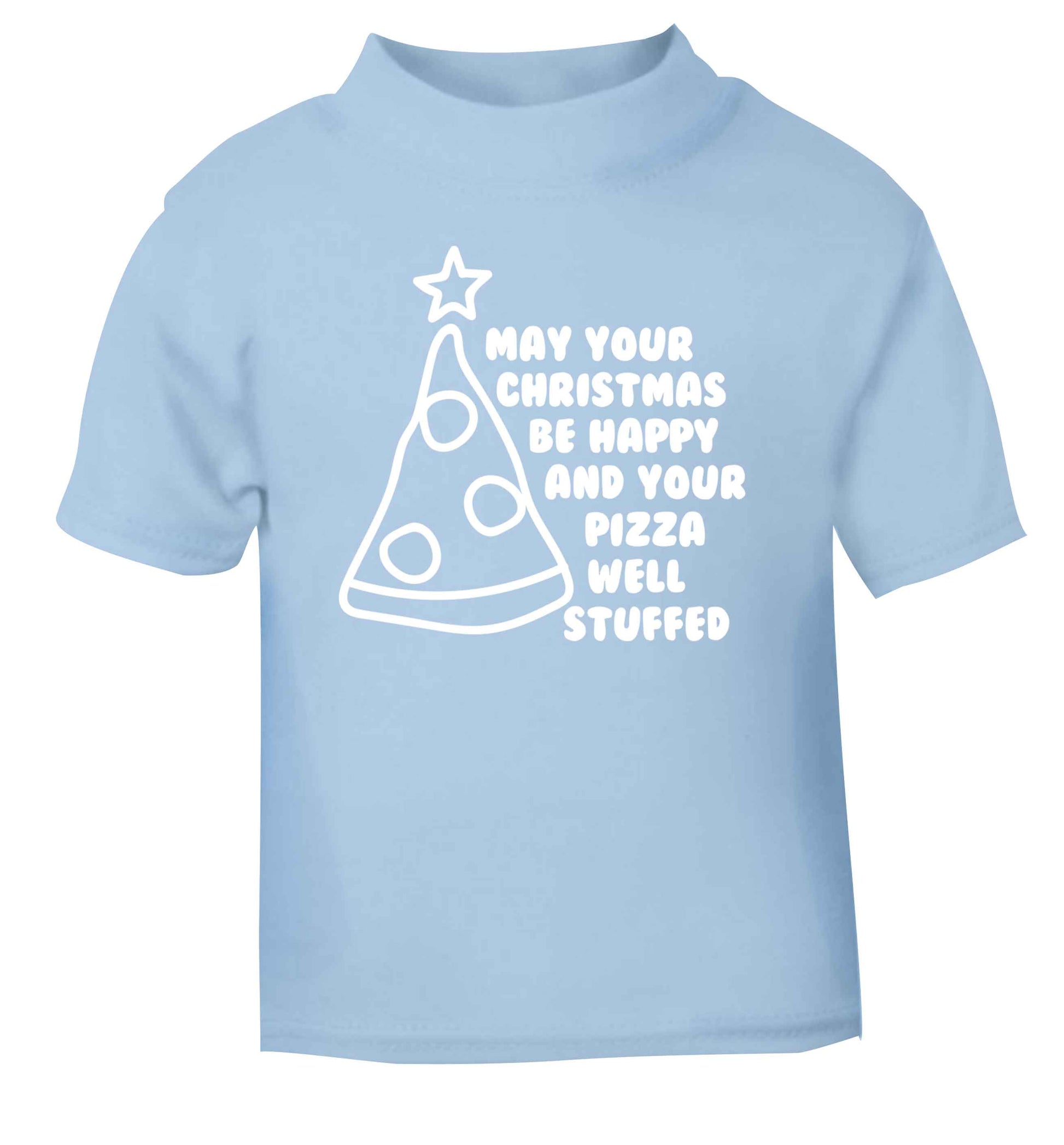 May your Christmas be happy and your pizza well stuffed light blue Baby Toddler Tshirt 2 Years