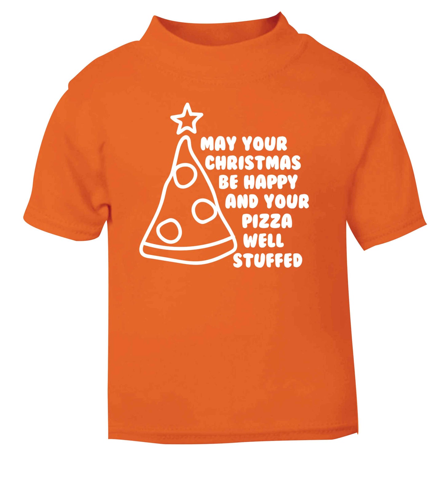 May your Christmas be happy and your pizza well stuffed orange Baby Toddler Tshirt 2 Years