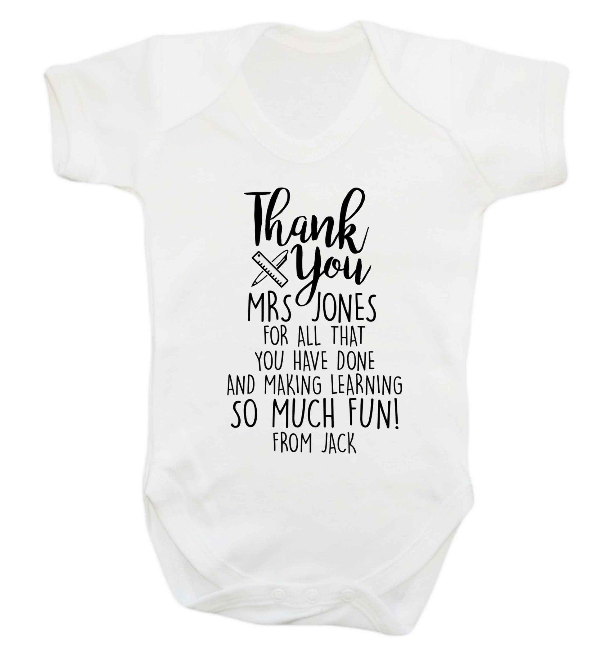 Personalised thank you Mrs for all that you've done and making learning so much fun! Baby Vest white 18-24 months