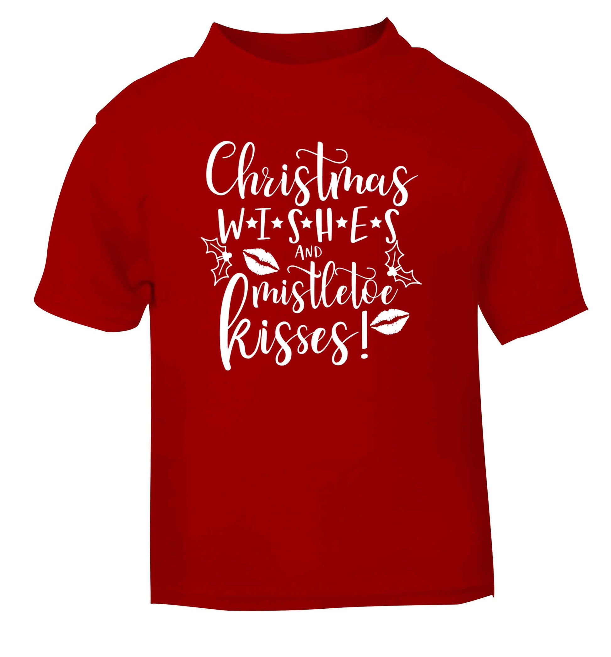 Christmas wishes and mistletoe kisses red Baby Toddler Tshirt 2 Years