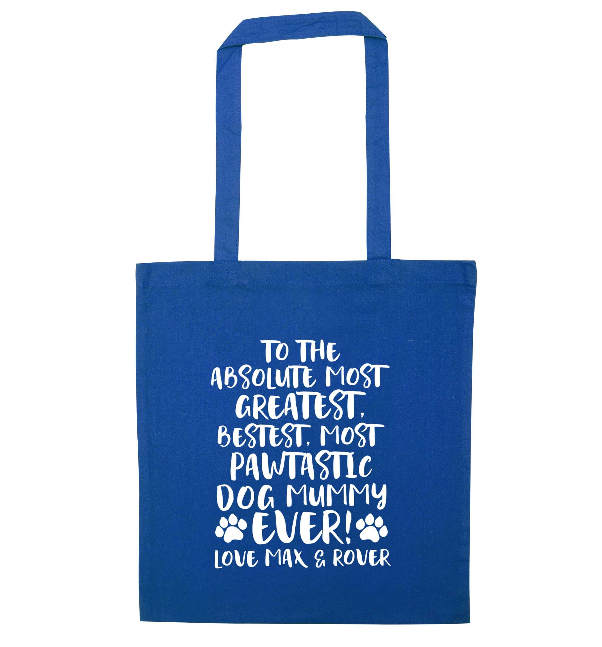 Personalsied to the most pawtastic dog mummy ever blue tote bag