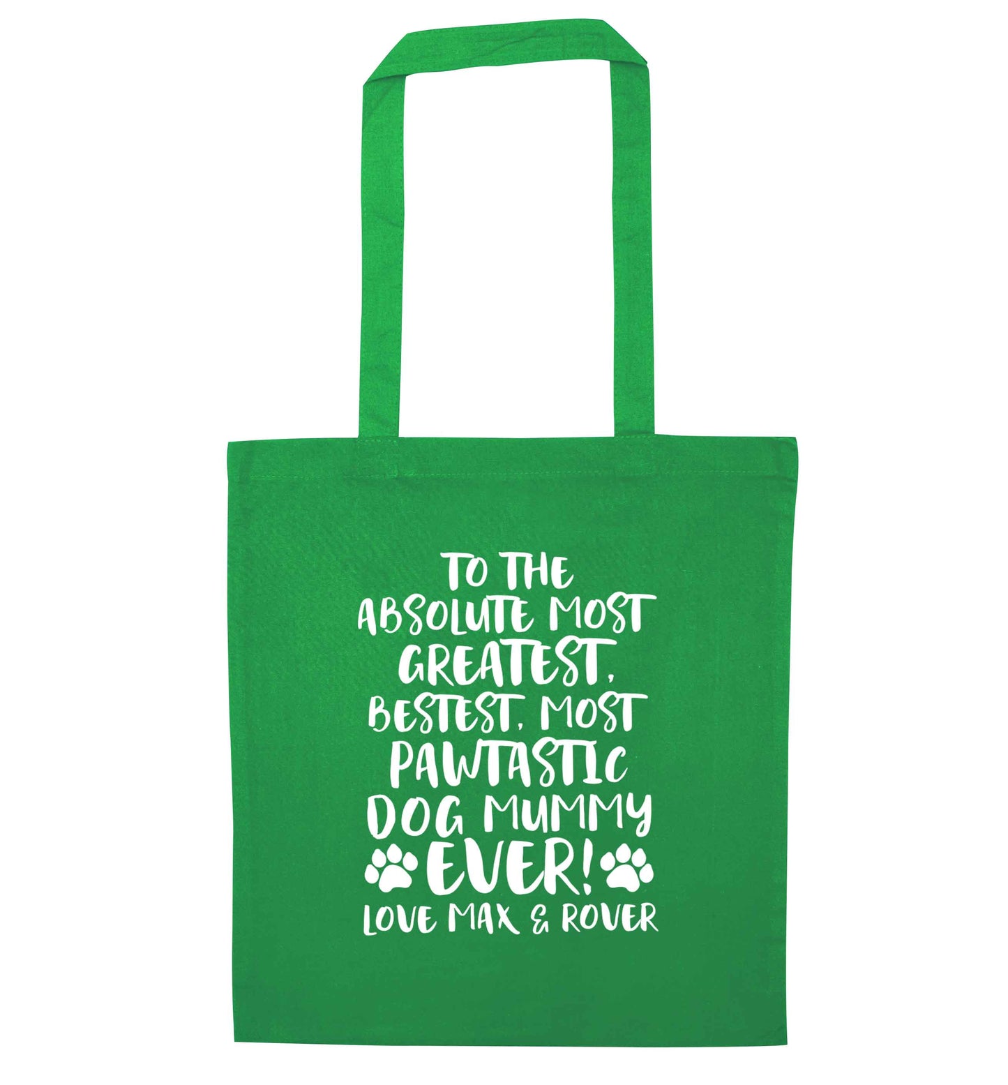 Personalsied to the most pawtastic dog mummy ever green tote bag
