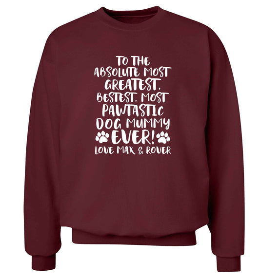 Personalsied to the most pawtastic dog mummy ever Adult's unisex maroon Sweater 2XL