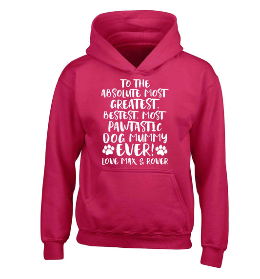 Personalsied to the most pawtastic dog mummy ever children's pink hoodie 12-13 Years