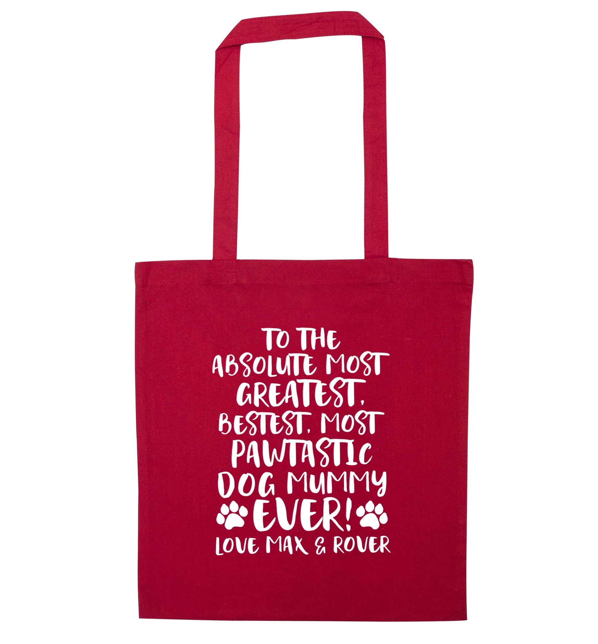 Personalsied to the most pawtastic dog mummy ever red tote bag