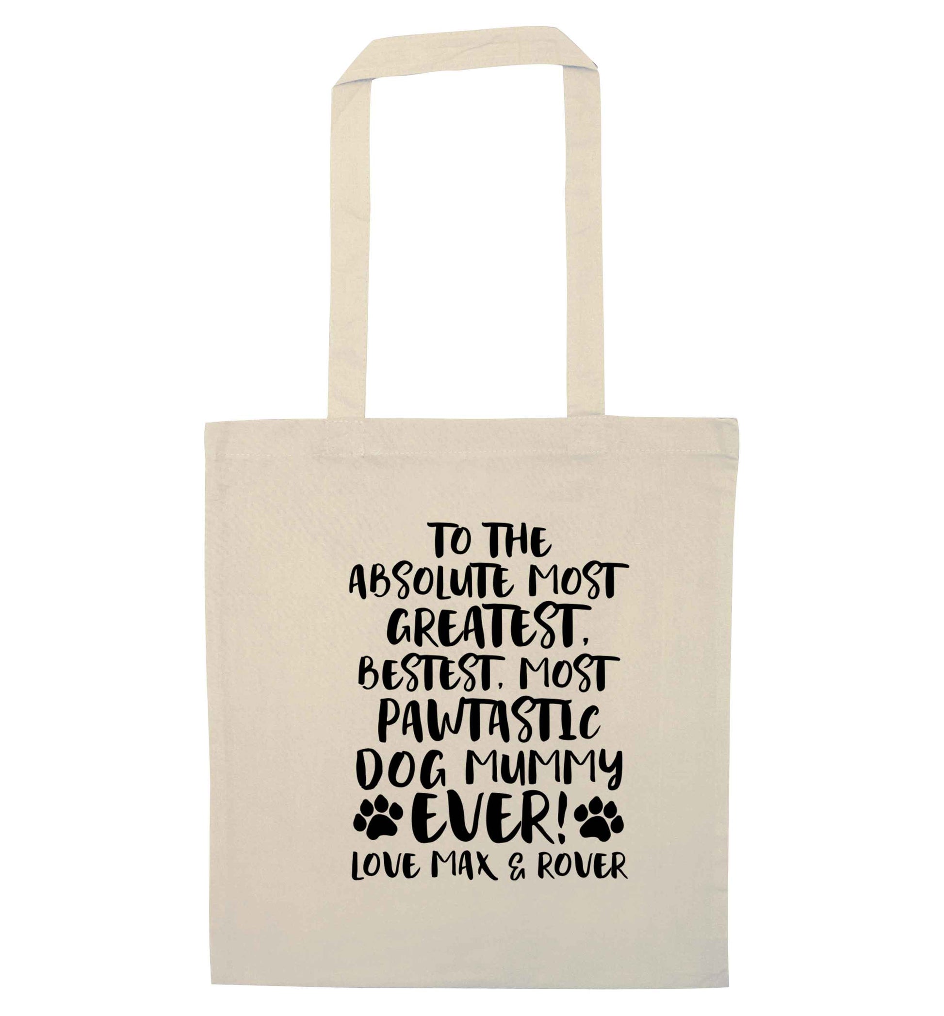 Personalsied to the most pawtastic dog mummy ever natural tote bag