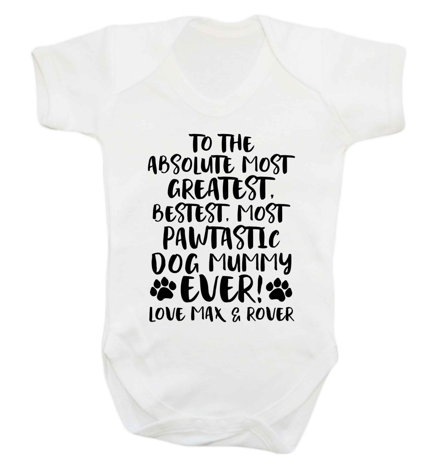 Personalsied to the most pawtastic dog mummy ever Baby Vest white 18-24 months