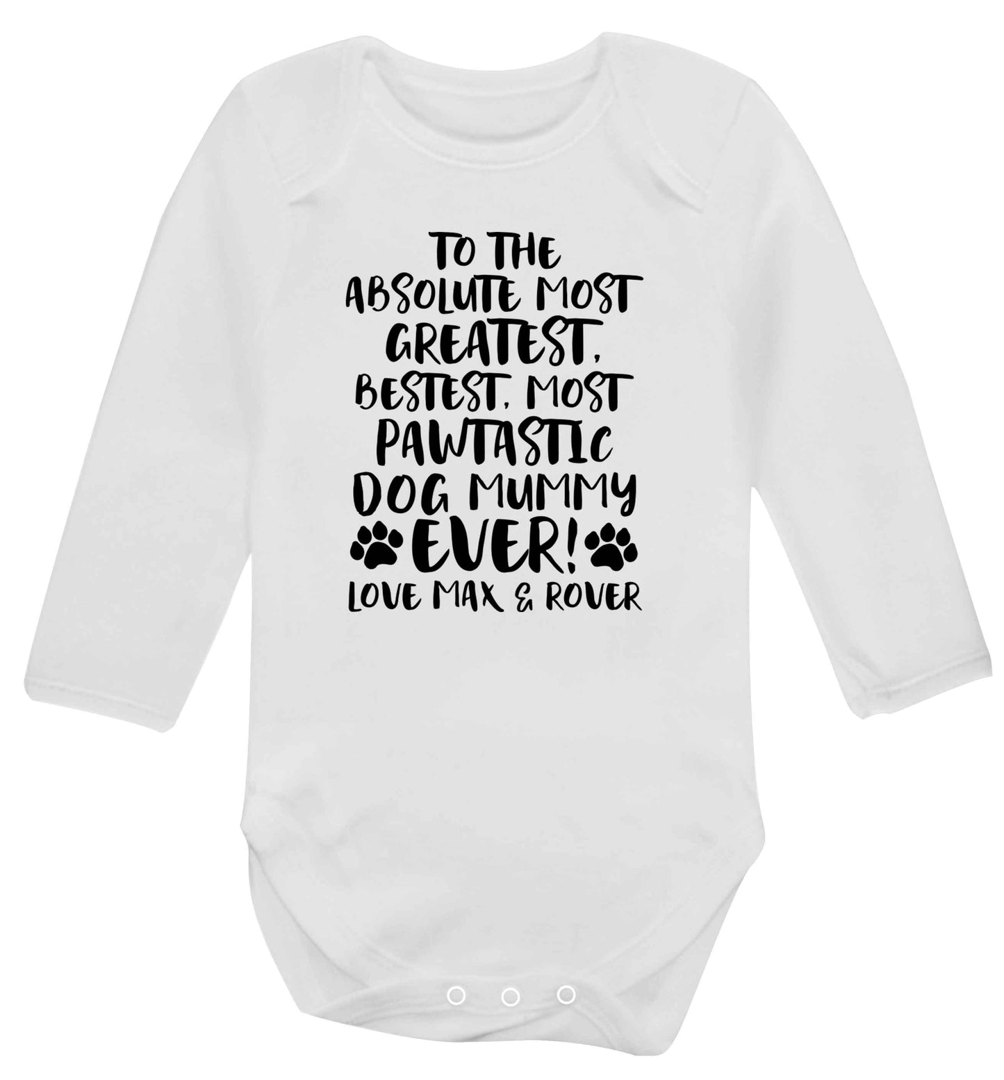 Personalsied to the most pawtastic dog mummy ever Baby Vest long sleeved white 6-12 months