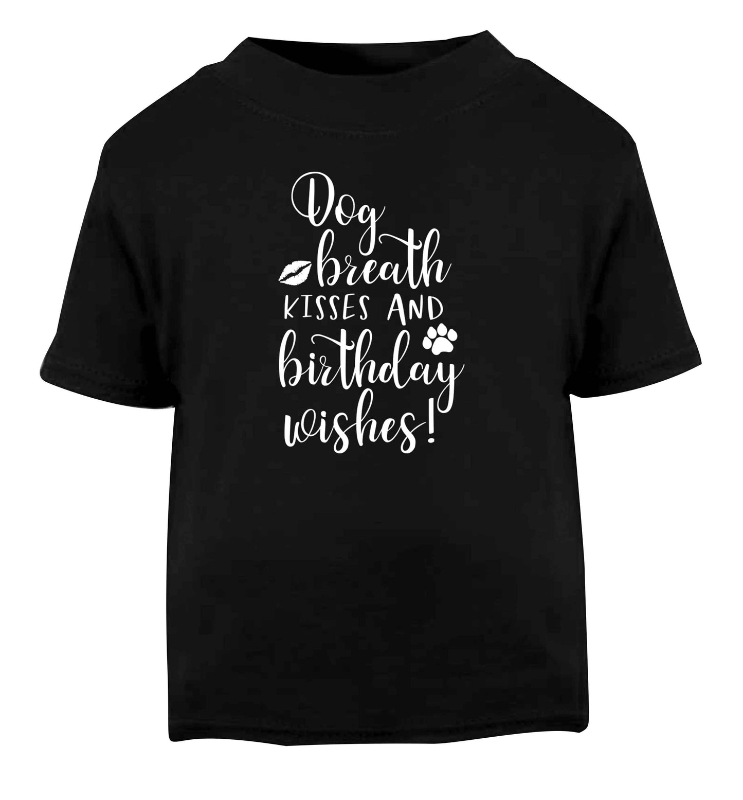 Dog breath kisses and christmas wishes Black Baby Toddler Tshirt 2 years