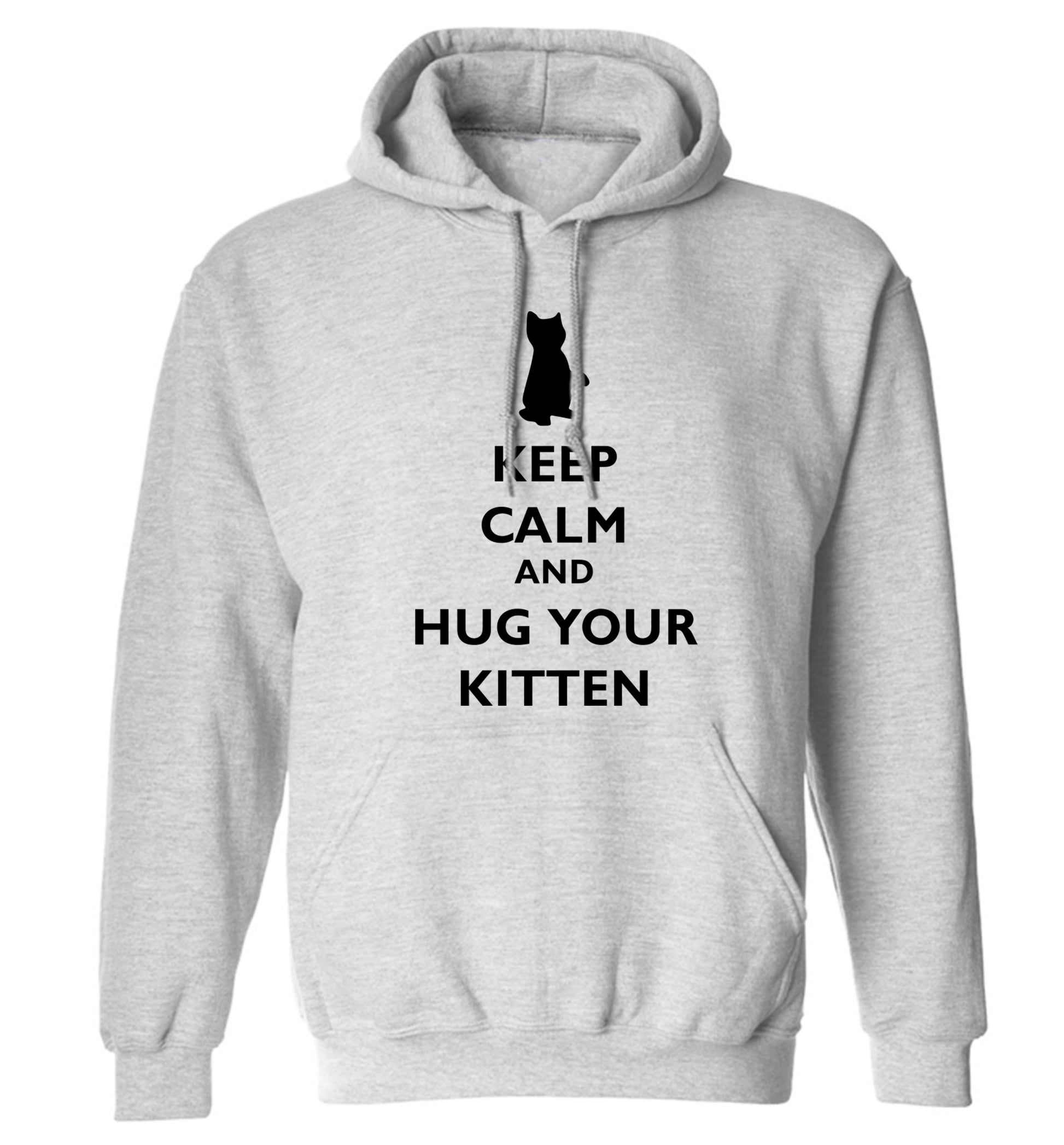 Keep calm and hug your kitten adults unisex grey hoodie 2XL