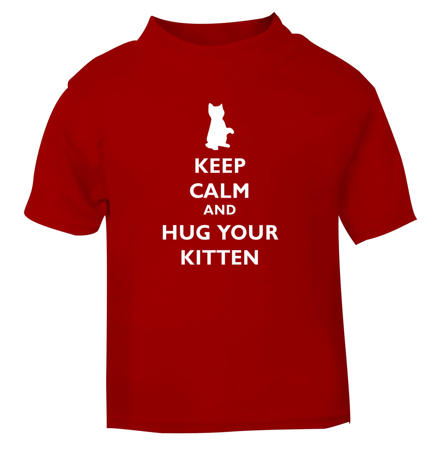 Keep calm and hug your kitten red Baby Toddler Tshirt 2 Years