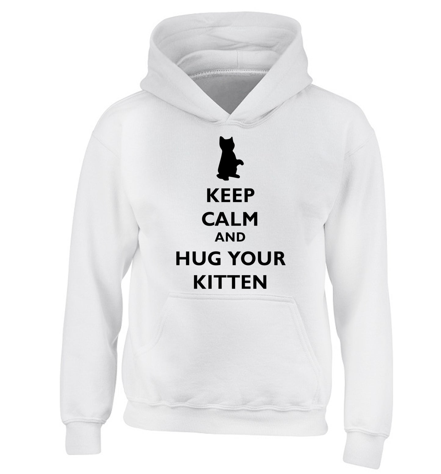 Keep calm and hug your kitten children's white hoodie 12-13 Years