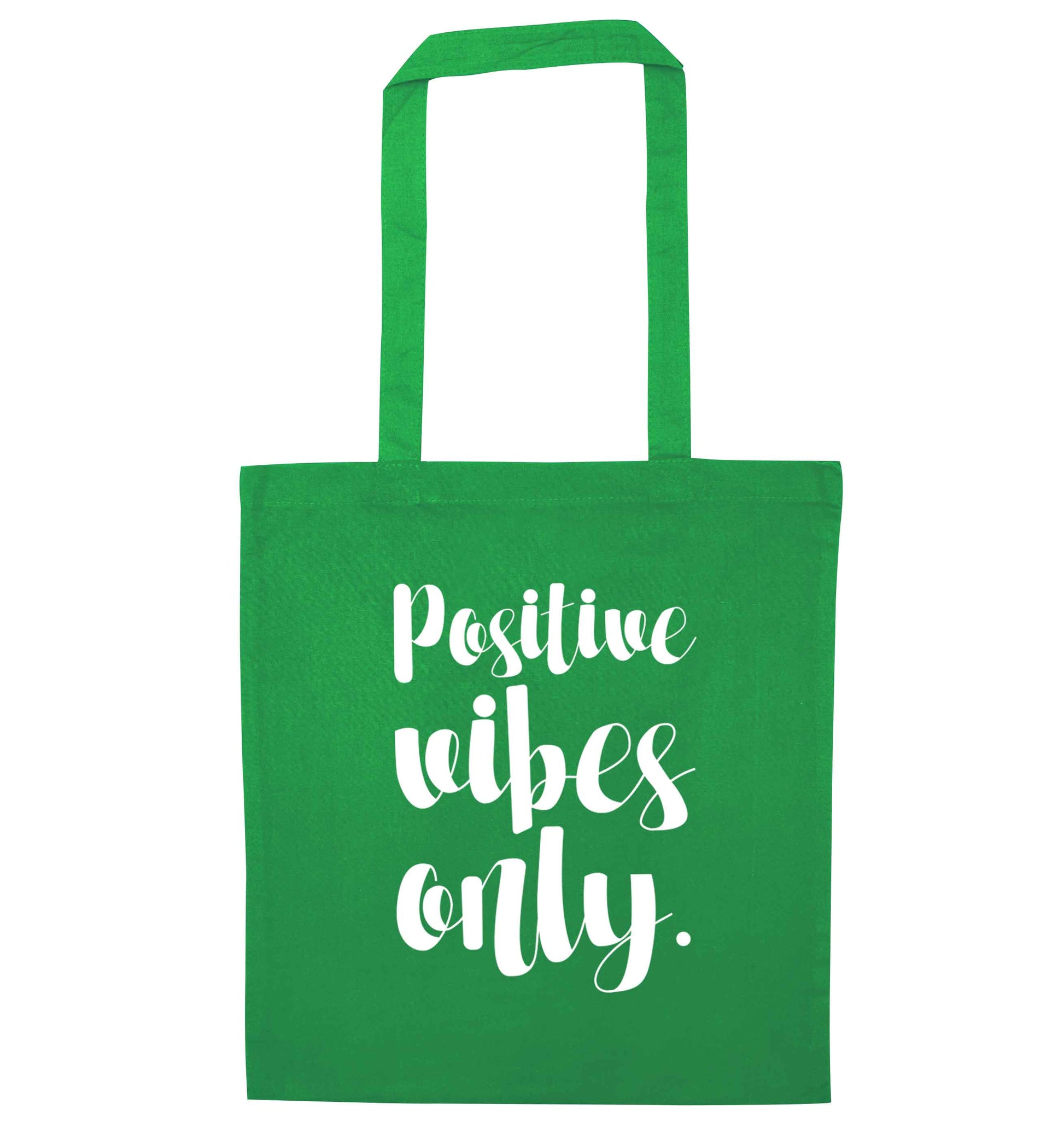 Positive vibes only green tote bag