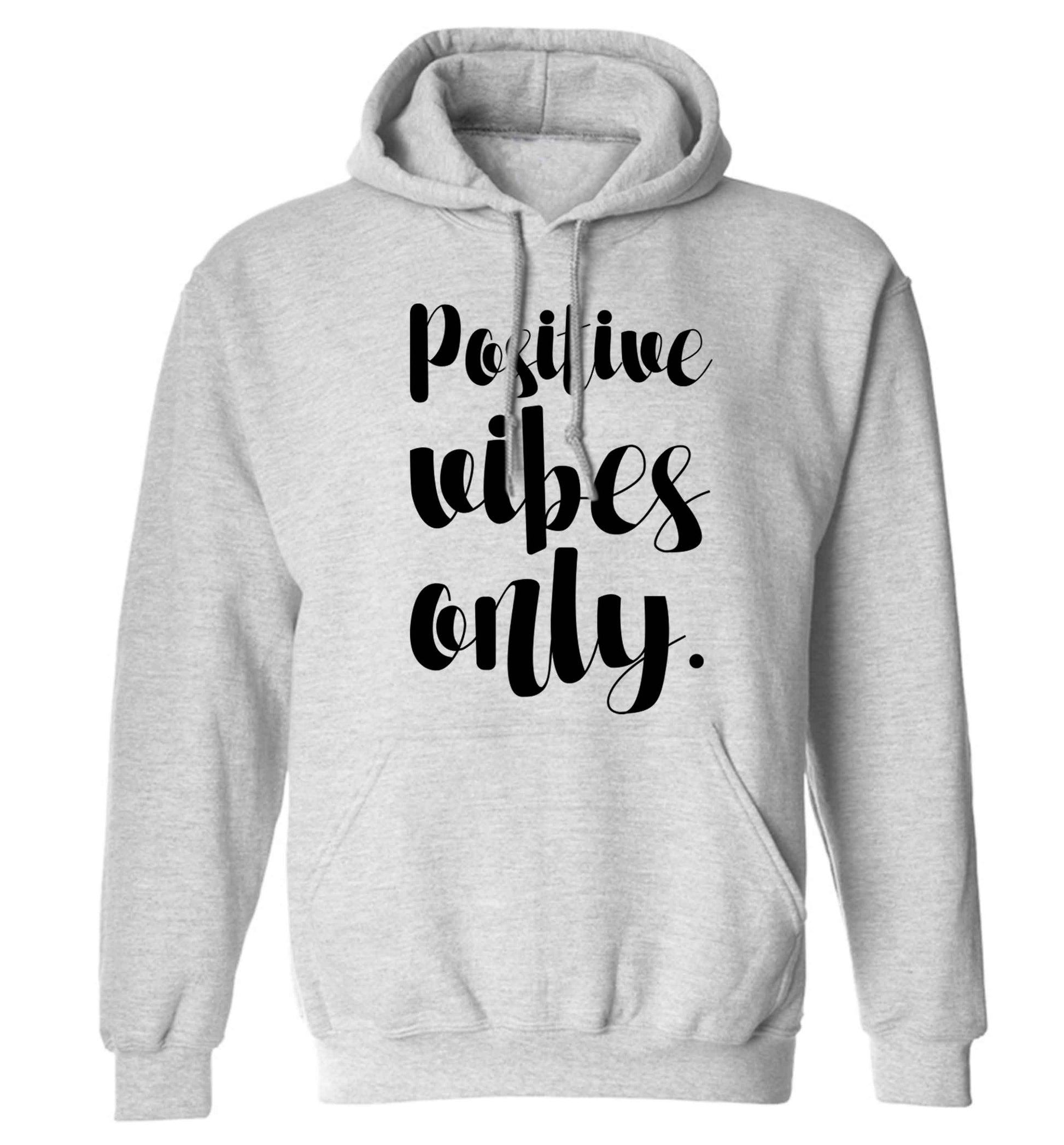 Positive vibes only adults unisex grey hoodie 2XL