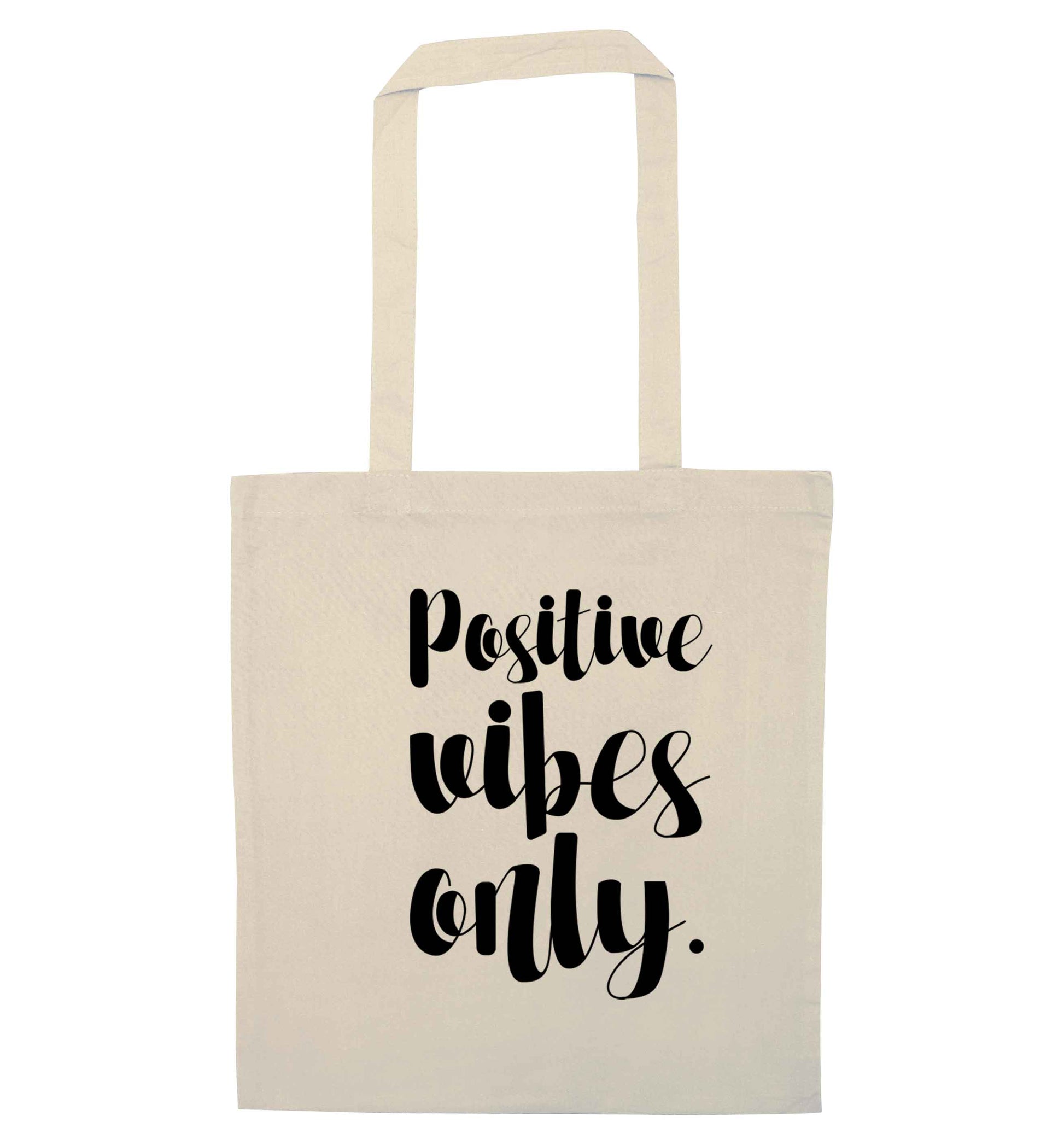 Positive vibes only natural tote bag