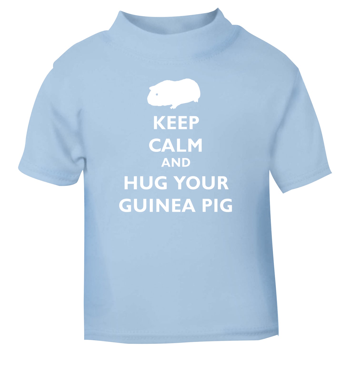 Keep calm and hug your guineapig light blue Baby Toddler Tshirt 2 Years
