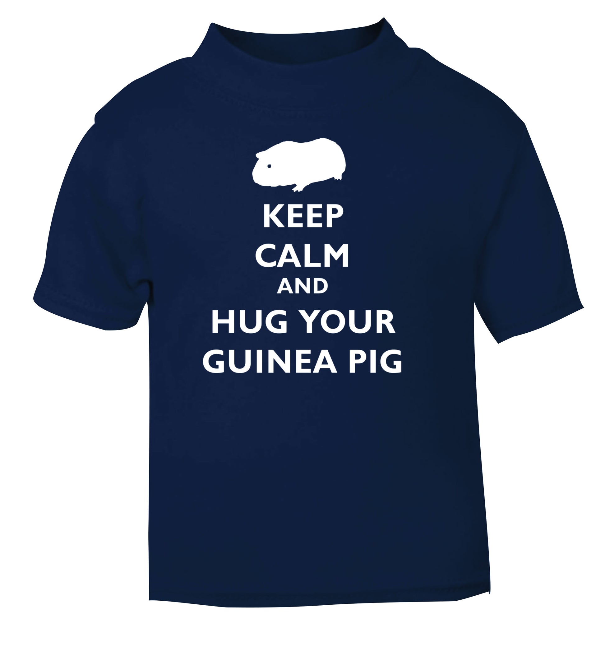 Keep calm and hug your guineapig navy Baby Toddler Tshirt 2 Years