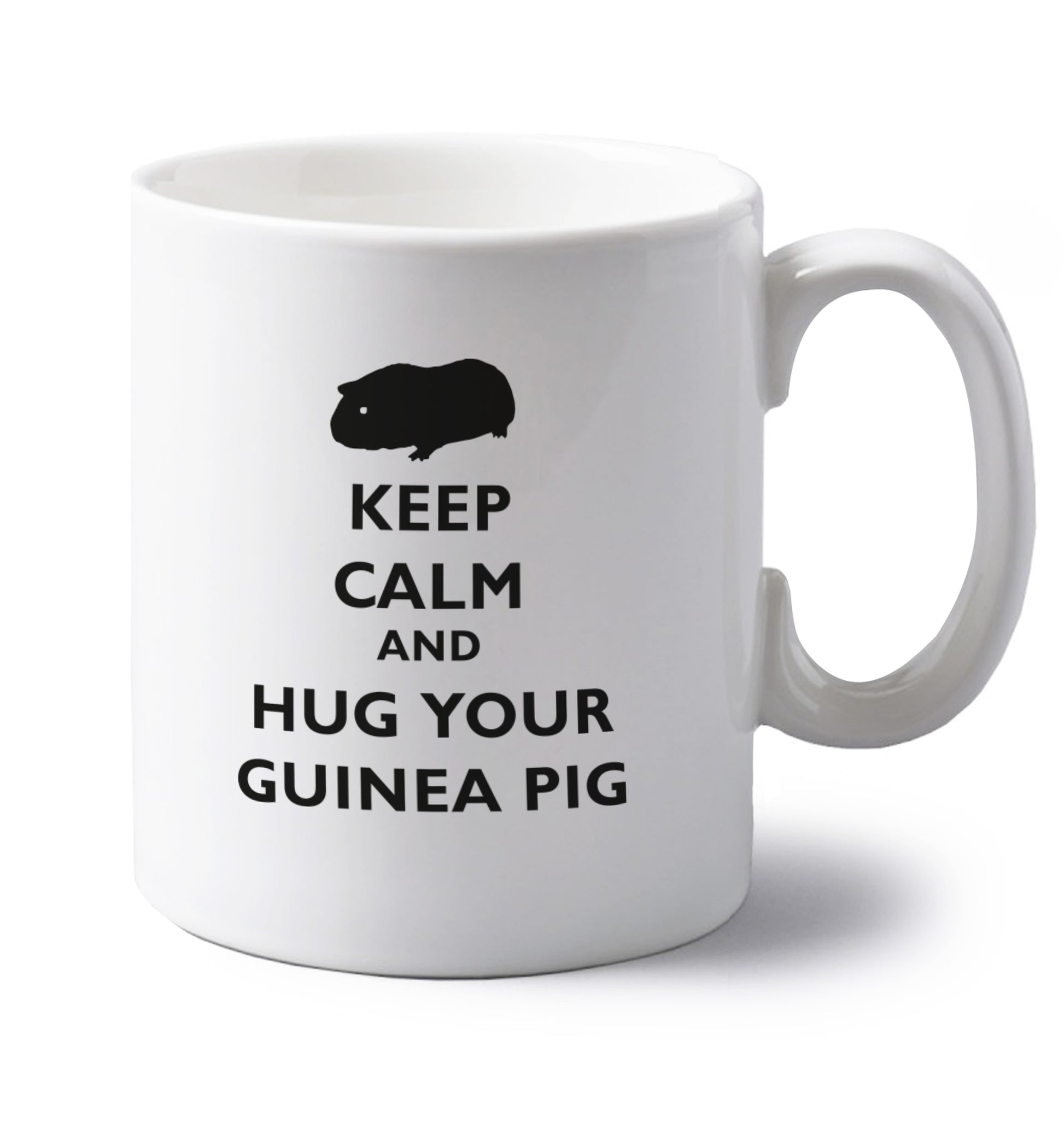 Keep calm and hug your guineapig left handed white ceramic mug 