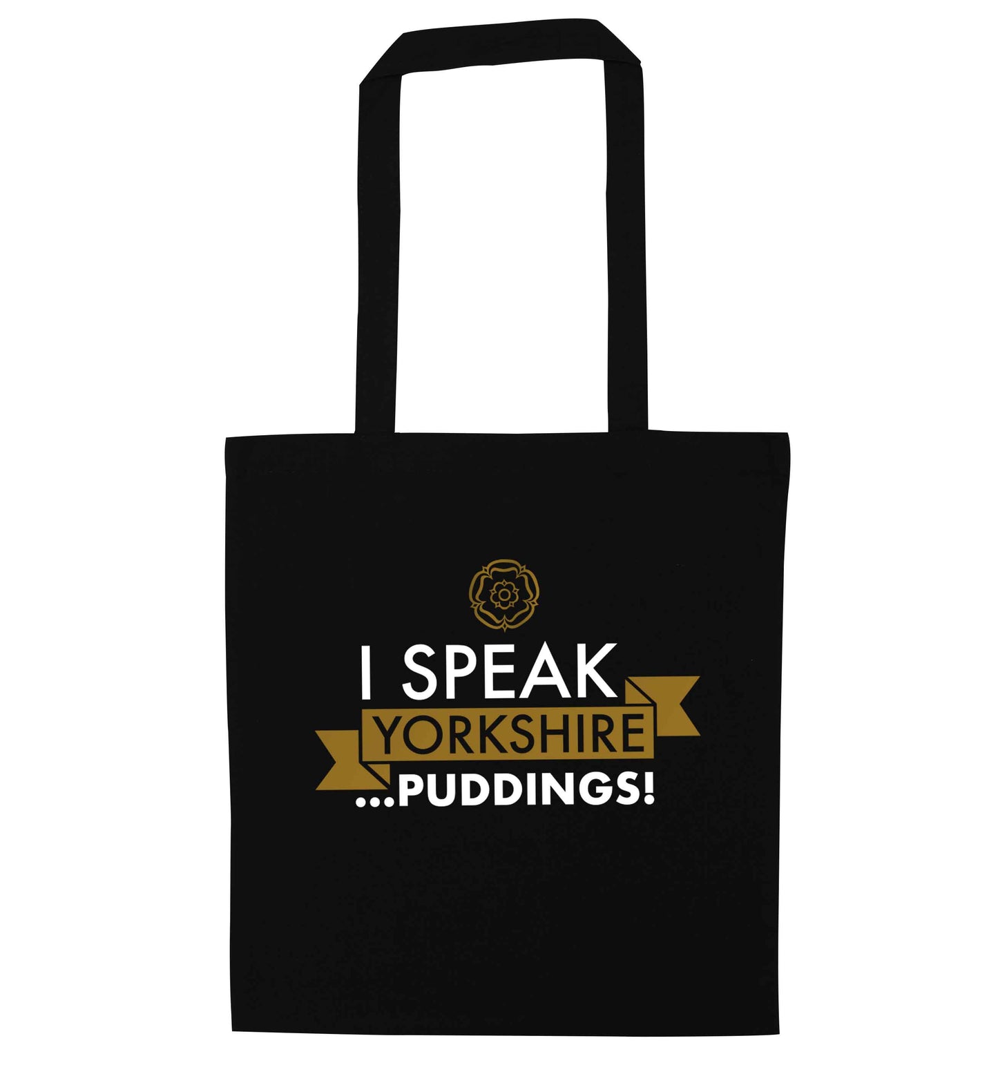 I speak Yorkshire...puddings black tote bag