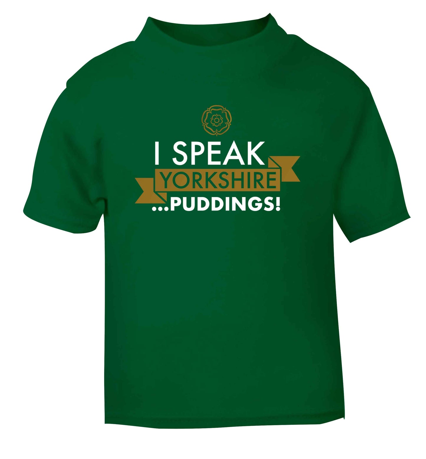 I speak Yorkshire...puddings green Baby Toddler Tshirt 2 Years