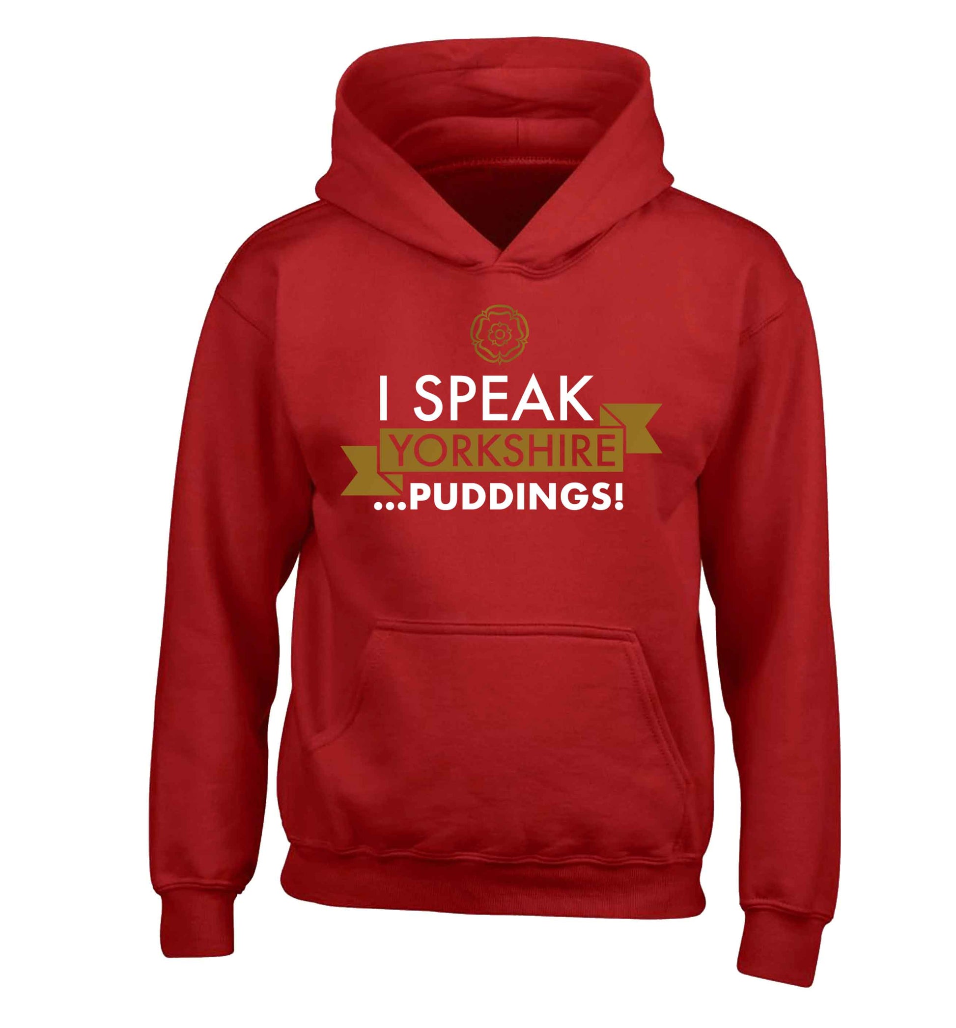 I speak Yorkshire...puddings children's red hoodie 12-13 Years