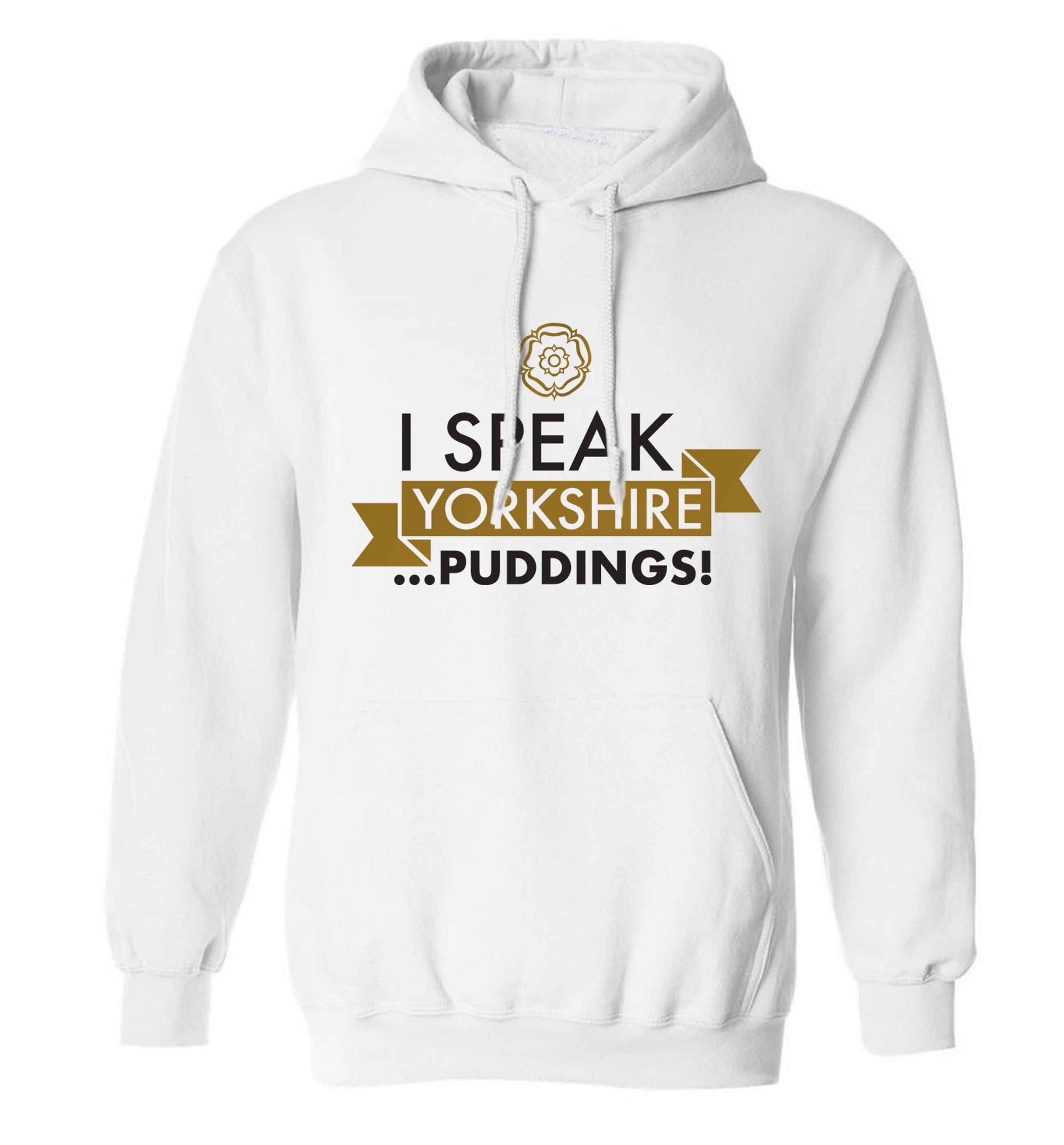 I speak Yorkshire...puddings adults unisex white hoodie 2XL
