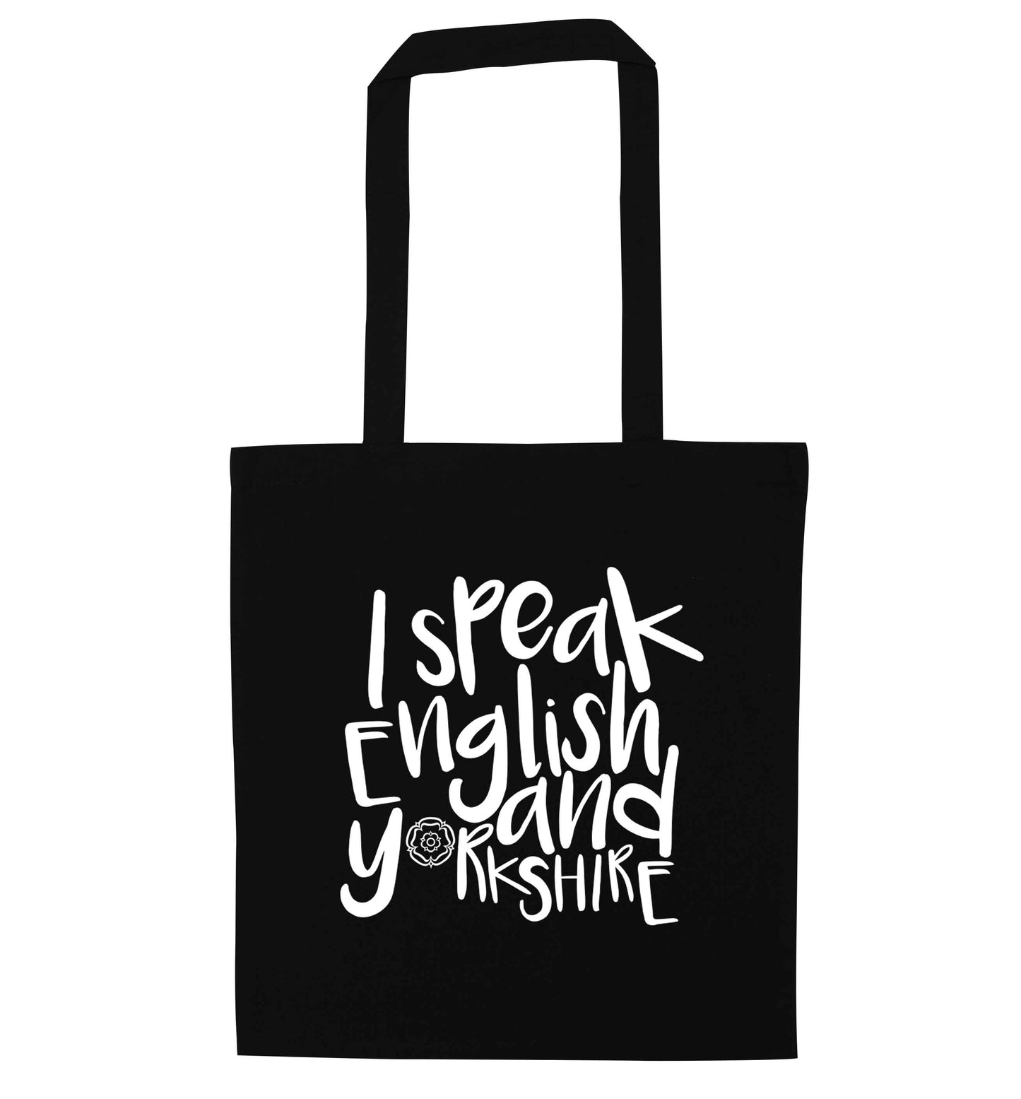 I speak English and Yorkshire black tote bag