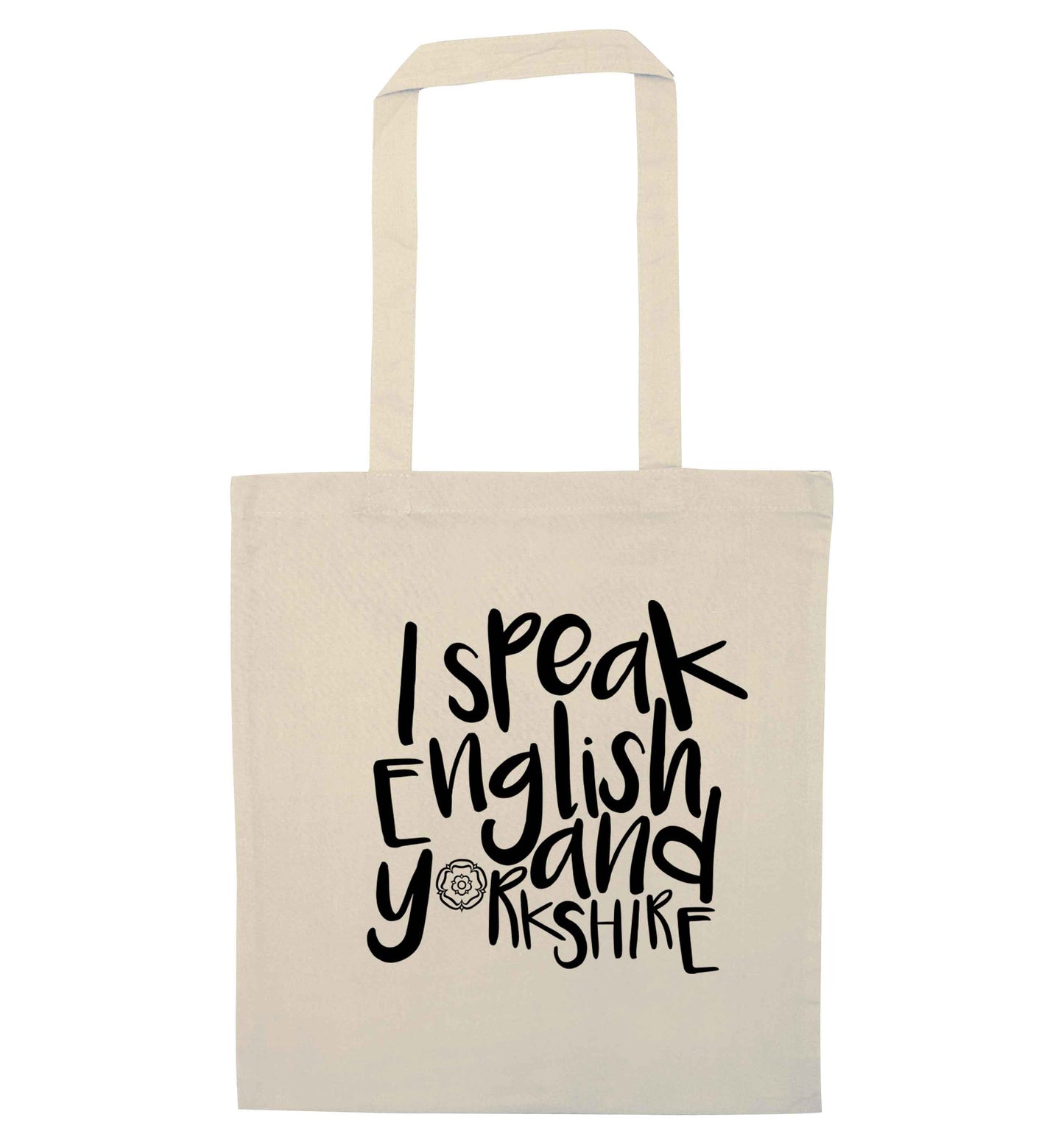 I speak English and Yorkshire natural tote bag