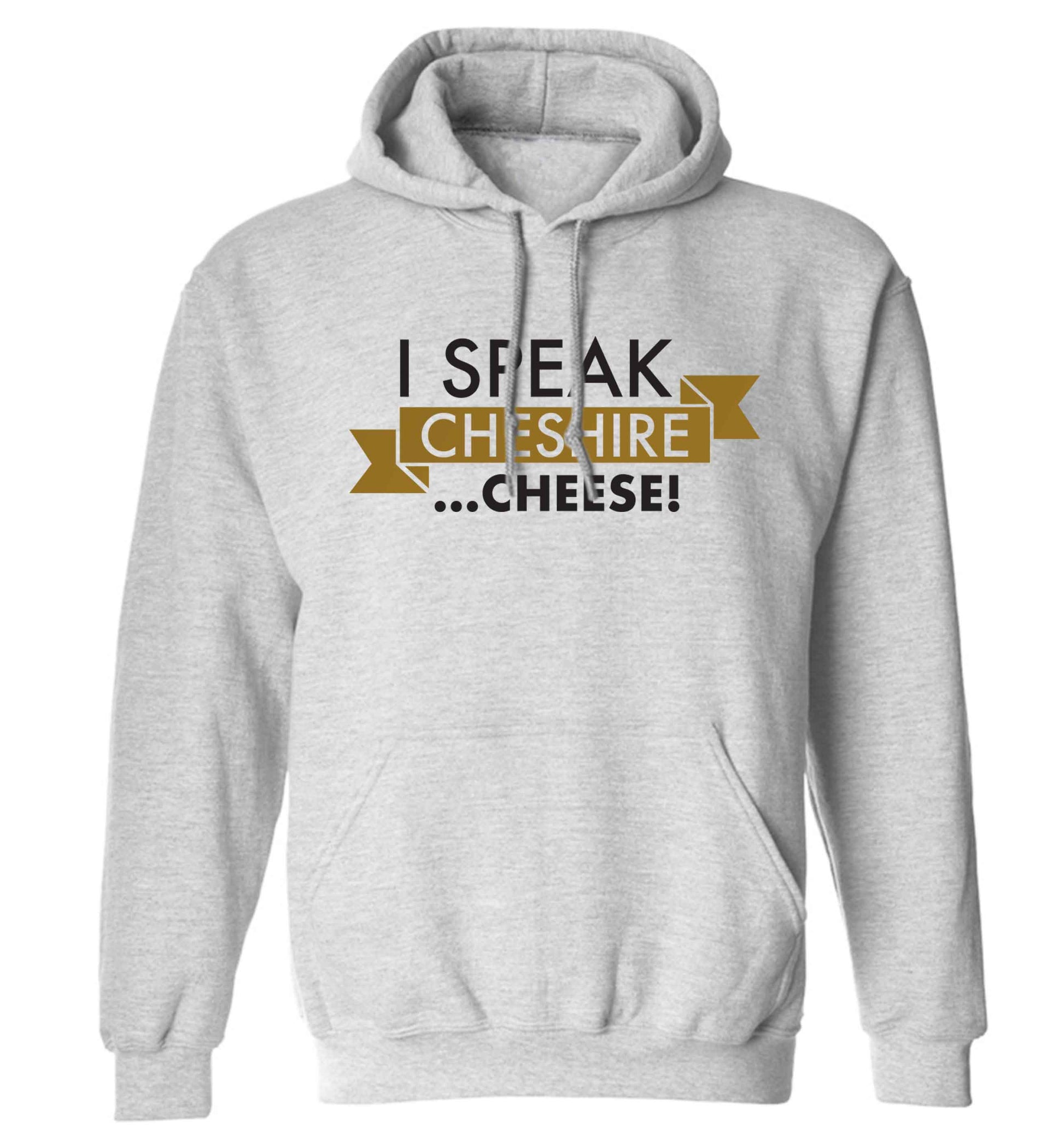 I speak Cheshire cheese adults unisex grey hoodie 2XL