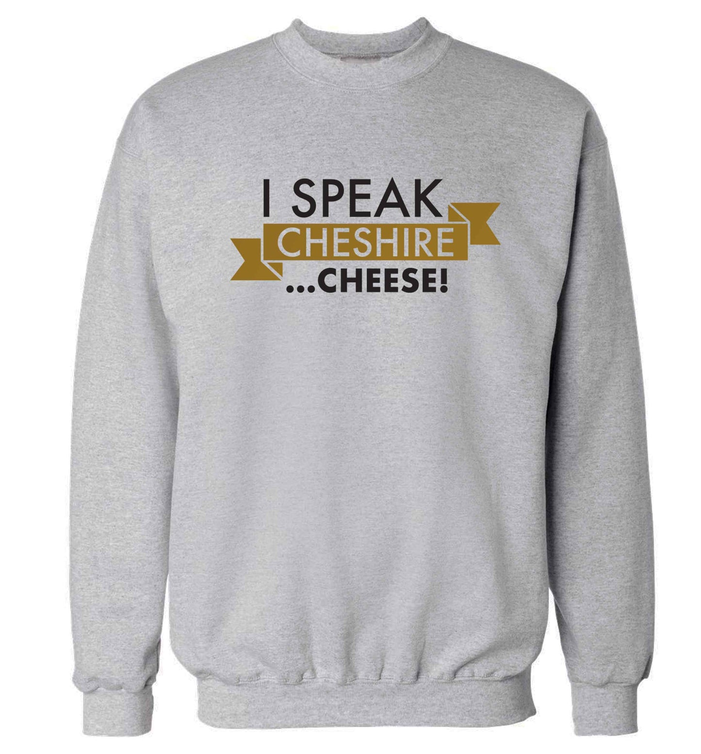 I speak Cheshire cheese Adult's unisex grey Sweater 2XL