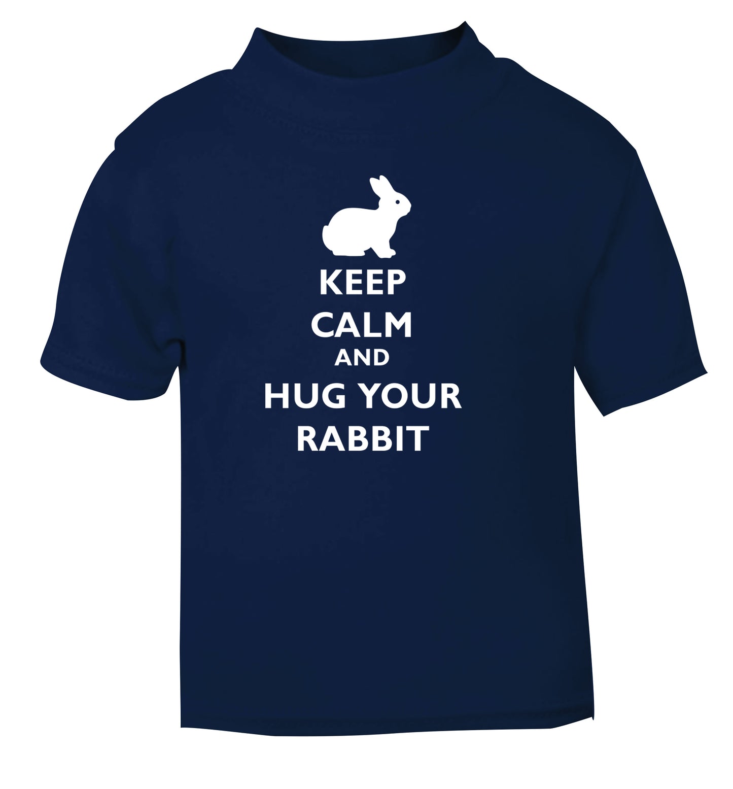 Keep calm and hug your rabbit navy Baby Toddler Tshirt 2 Years