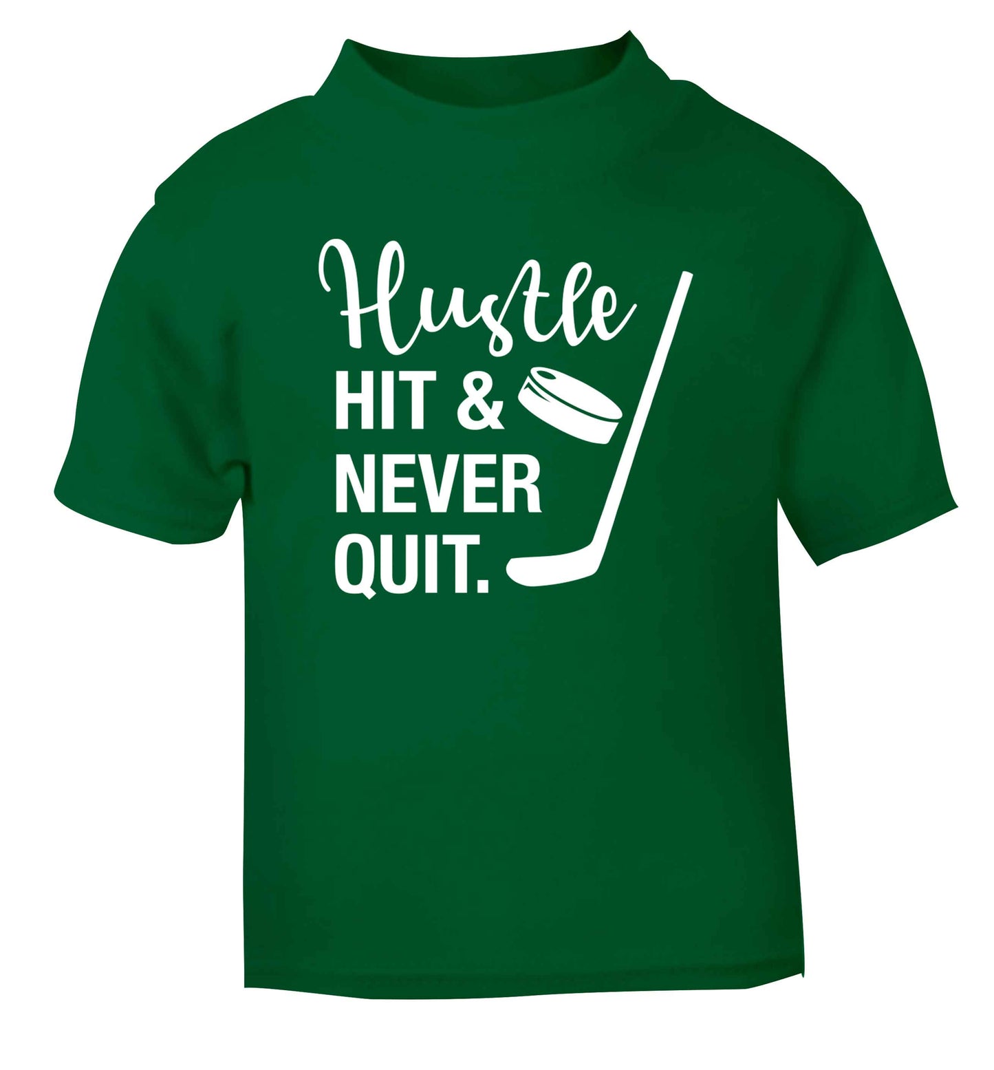 Hustle hit and never quit green Baby Toddler Tshirt 2 Years