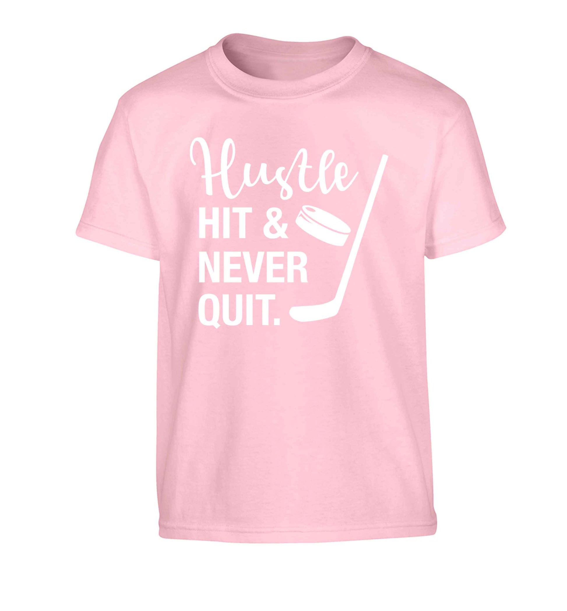 Hustle hit and never quit Children's light pink Tshirt 12-13 Years