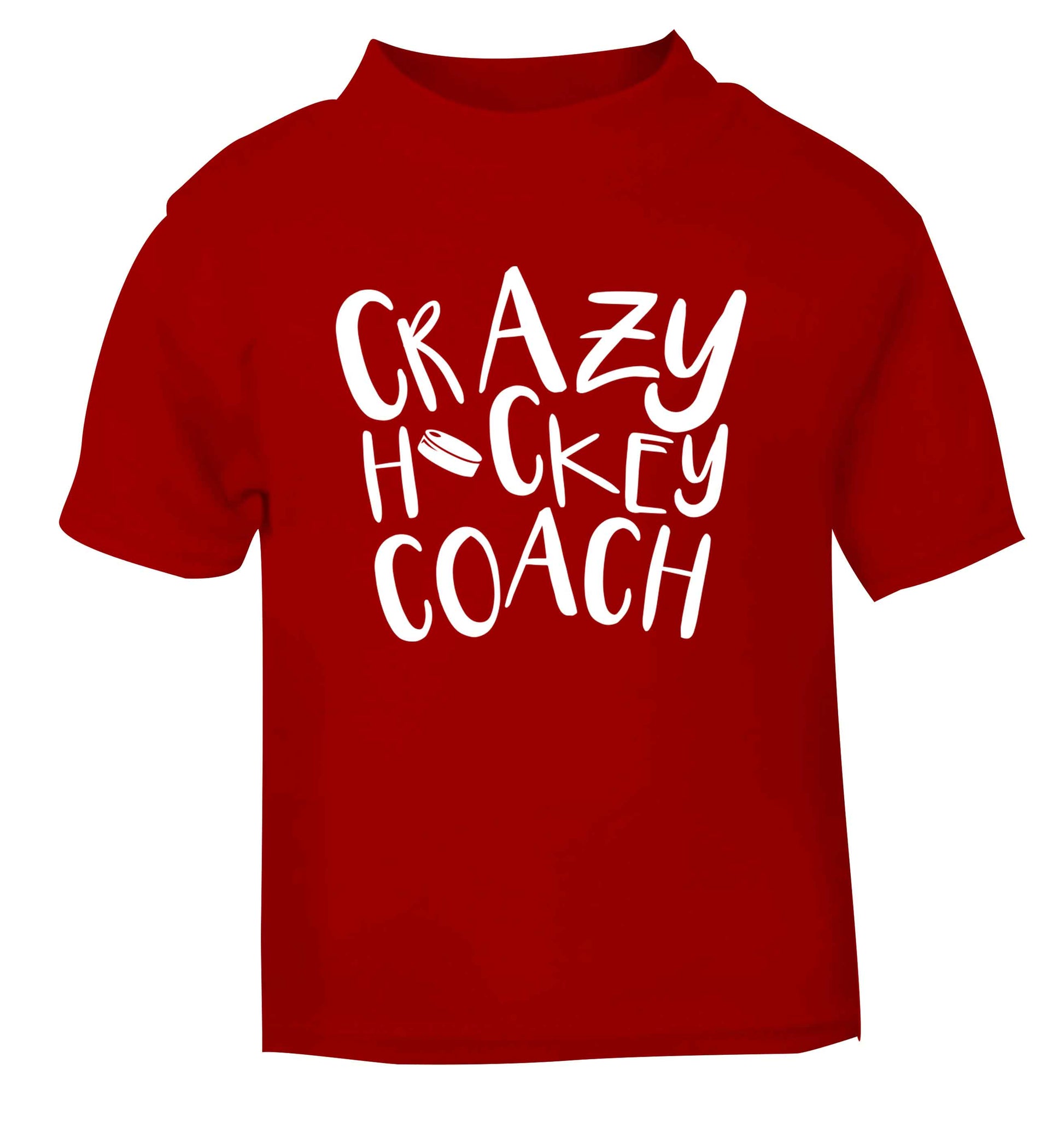 Crazy hockey coach red Baby Toddler Tshirt 2 Years