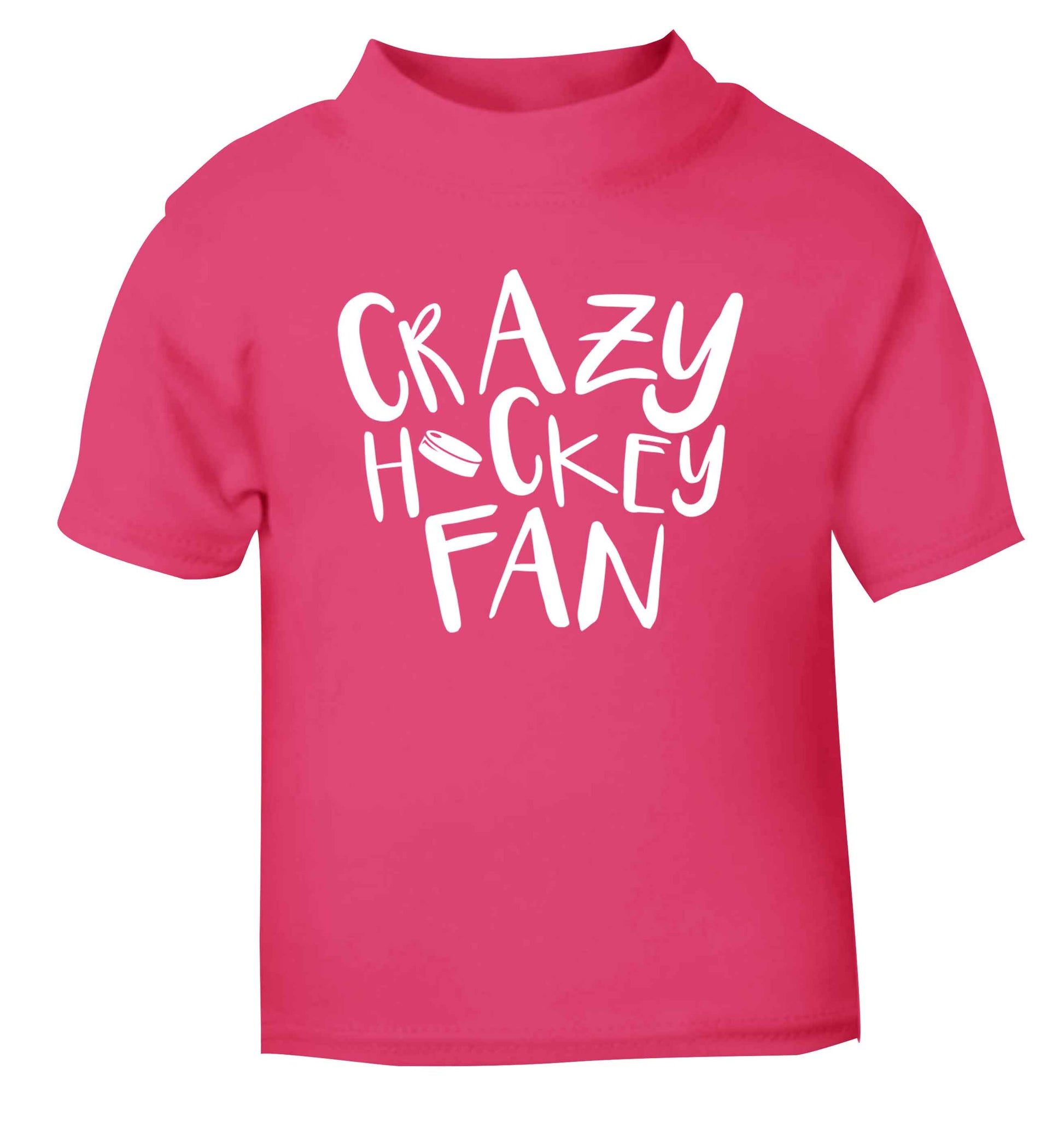 Crazy hockey fan pink Baby Toddler Tshirt 2 Years