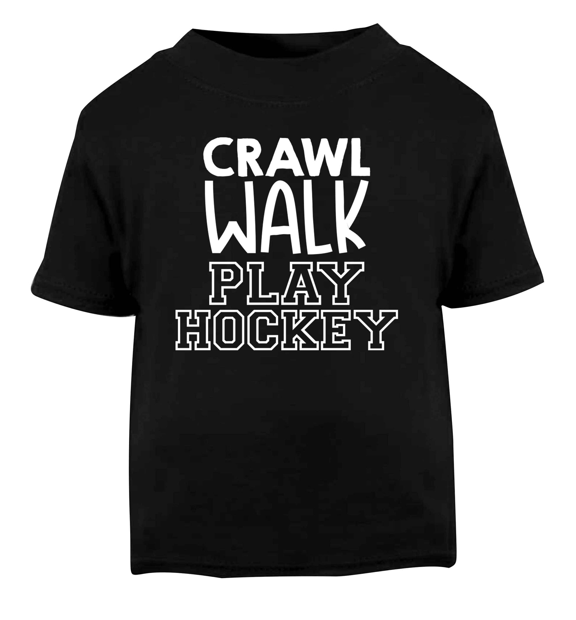 Crawl walk play hockey Black Baby Toddler Tshirt 2 years