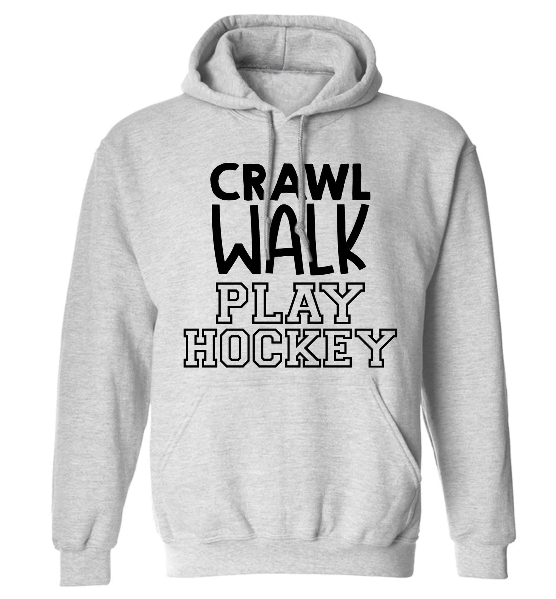 Crawl walk play hockey adults unisex grey hoodie 2XL