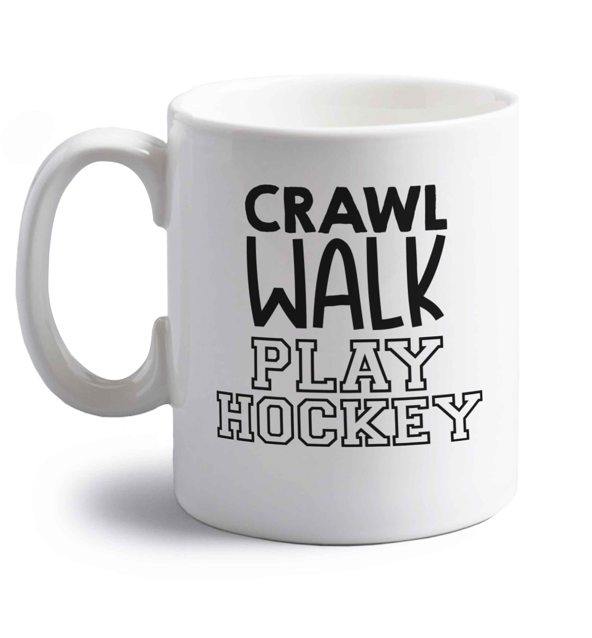 Crawl walk play hockey right handed white ceramic mug 