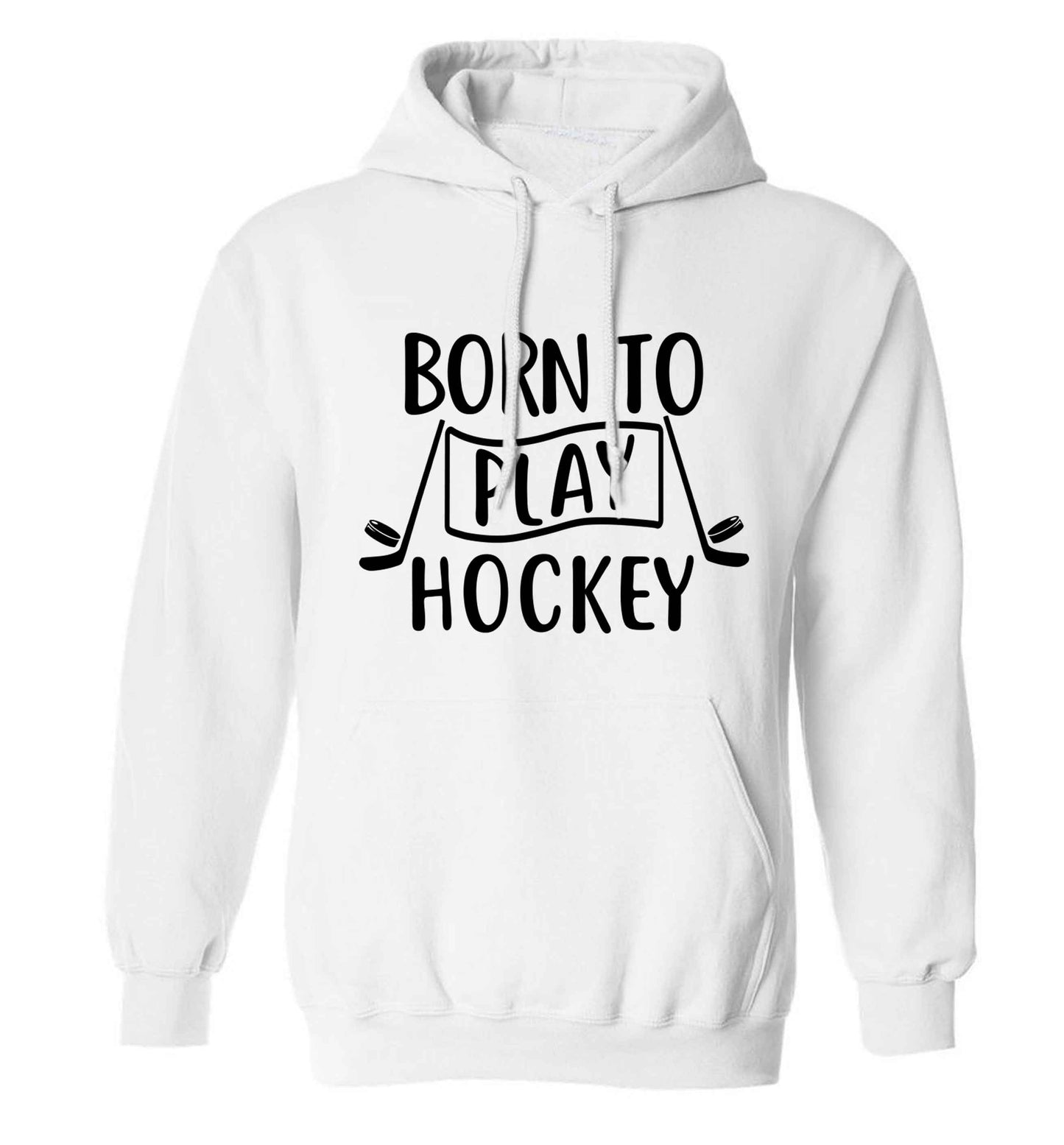 Born to play hockey adults unisex white hoodie 2XL