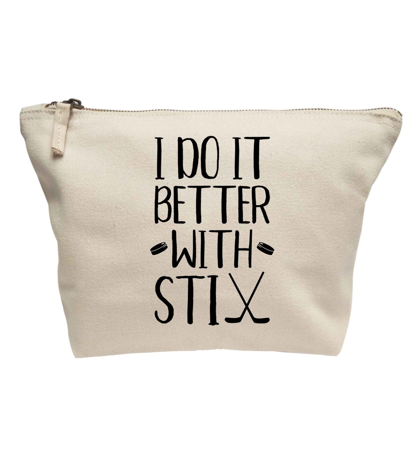 I do it better with stix (hockey) | makeup / wash bag