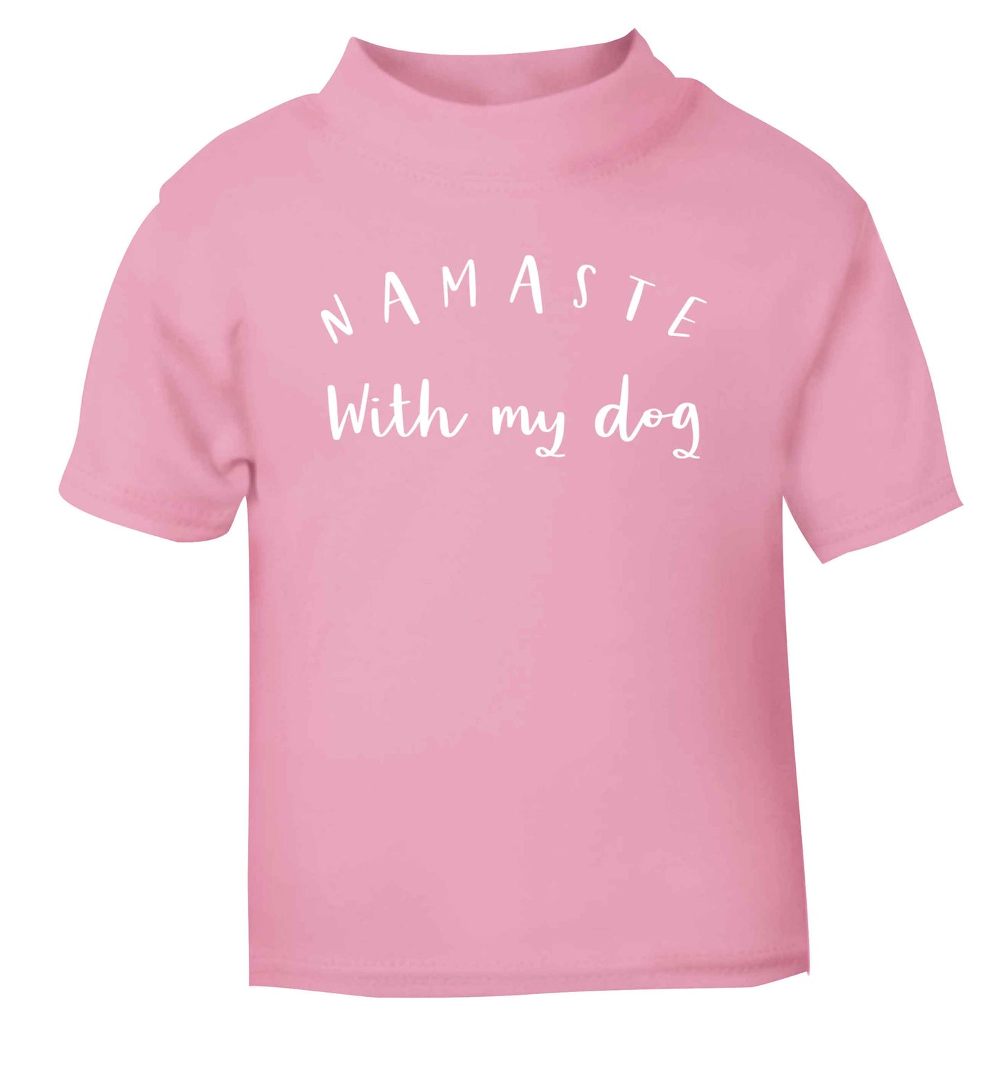 Namaste with my dog light pink Baby Toddler Tshirt 2 Years